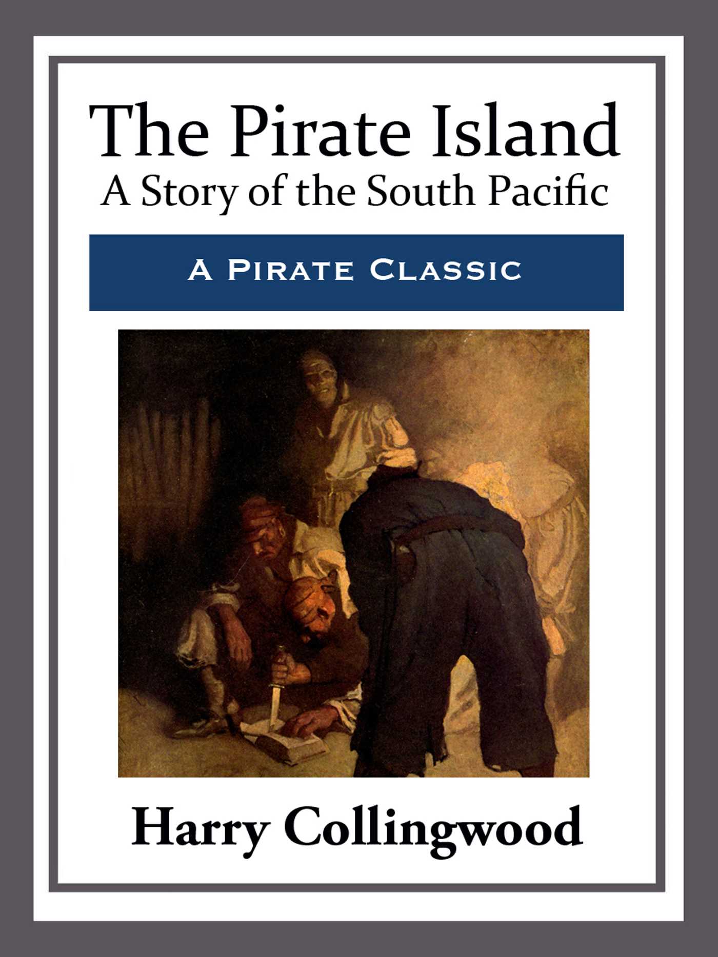The Pirate Island by Harry Collingwood