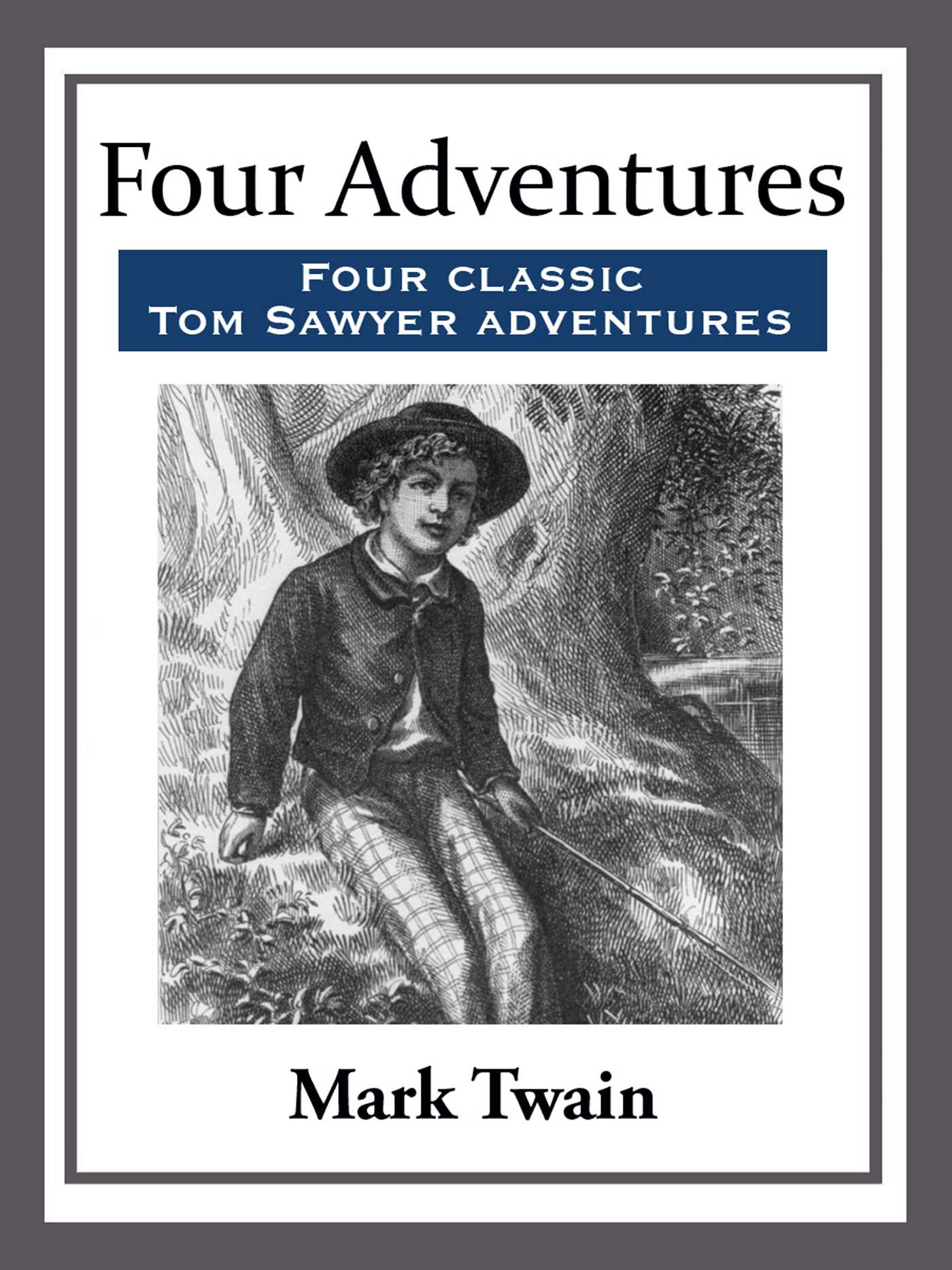 Four Adventures by Mark Twain