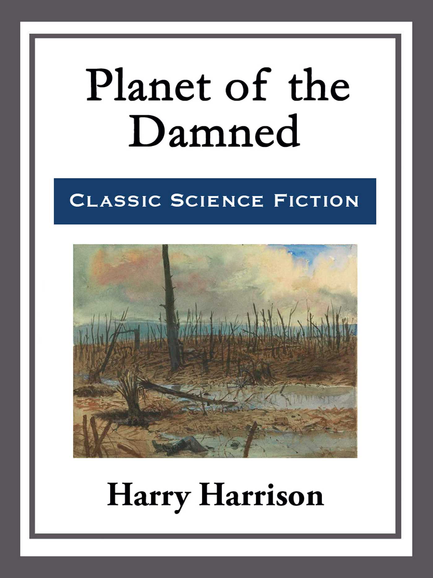 Planet of the Damned by Harry Harrison