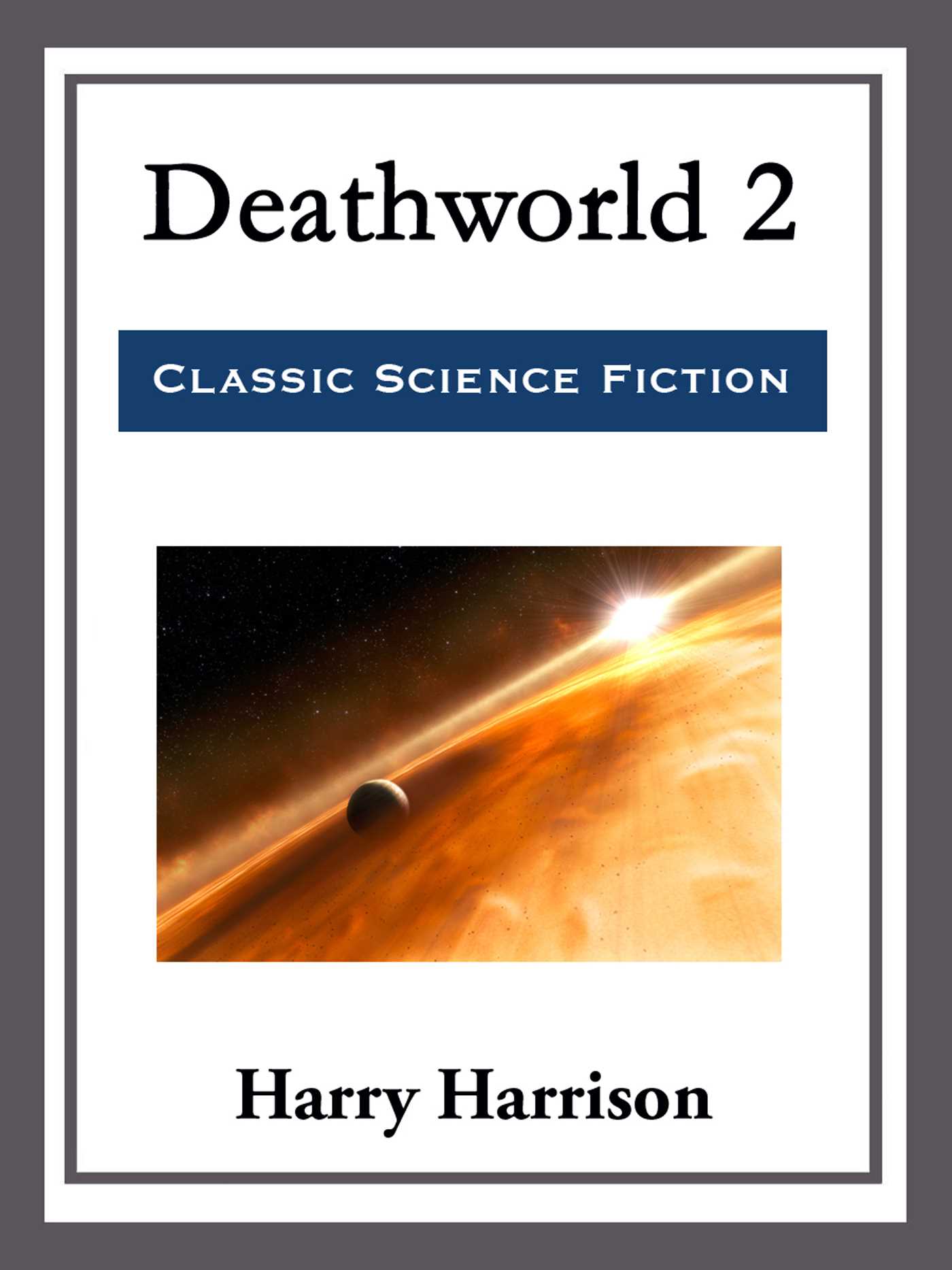 Deathworld 2 by Harry Harrison