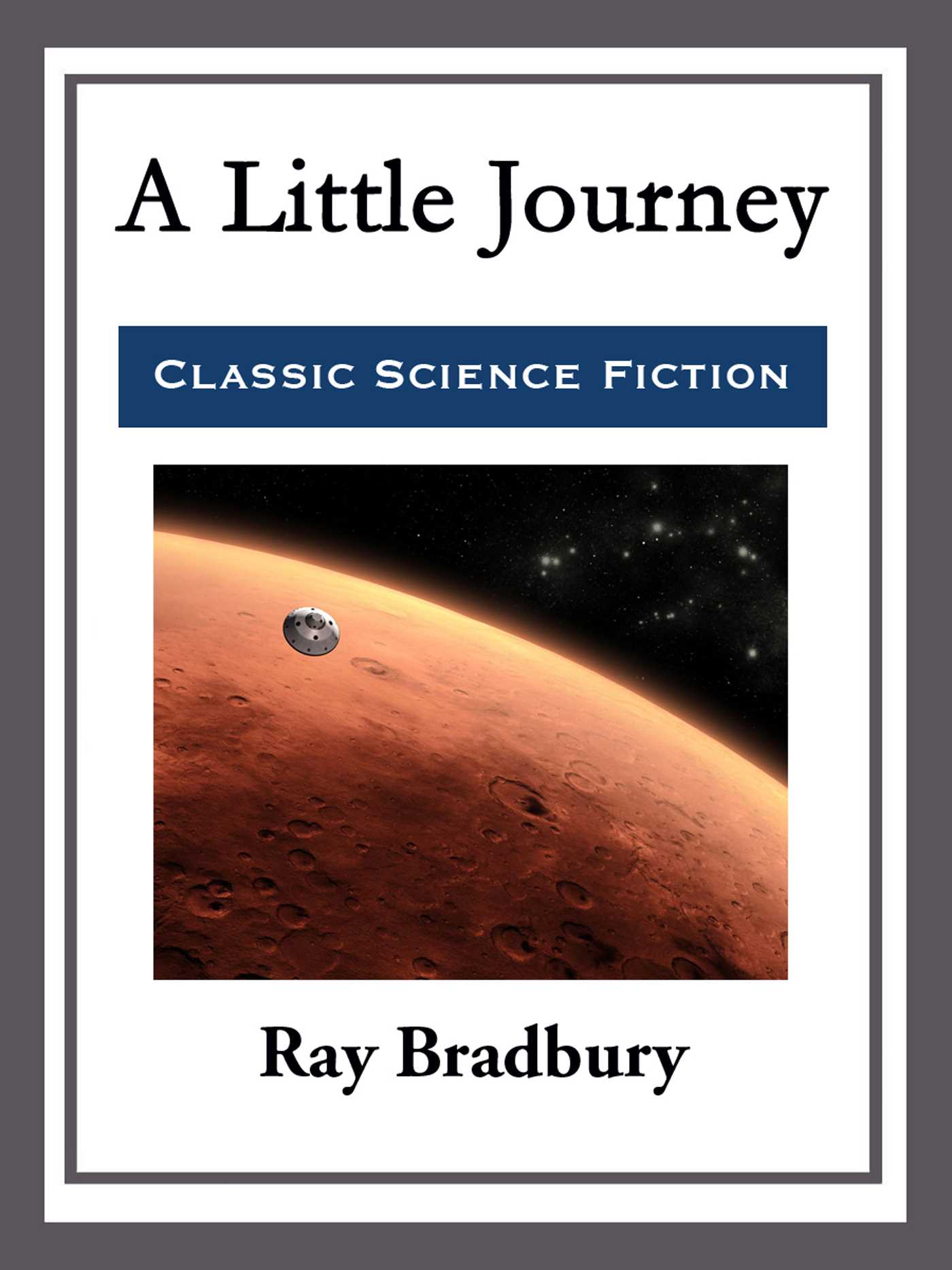 A Little Journey by Ray Bradbury