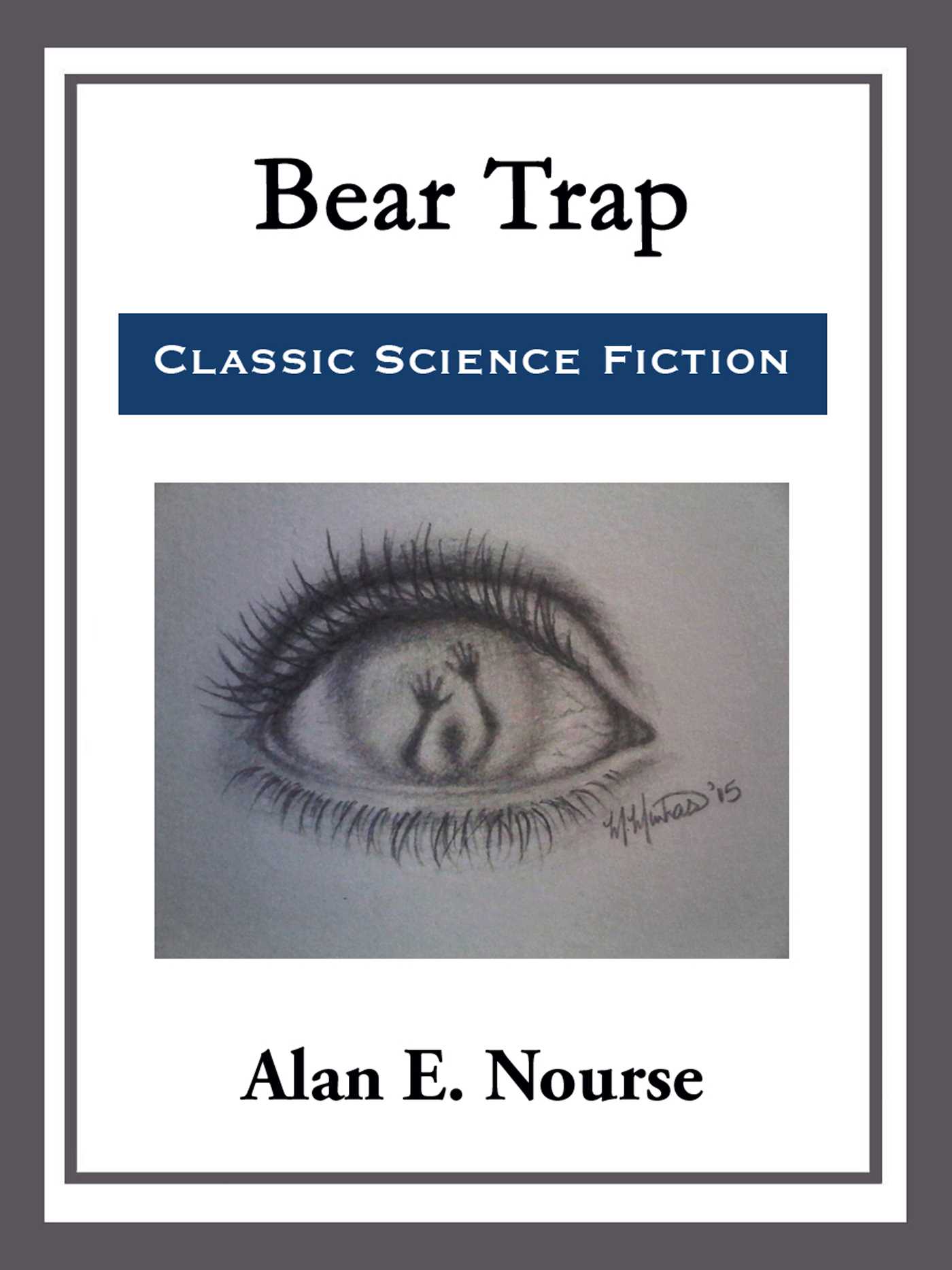 Bear Trap by Alan E. Nourse
