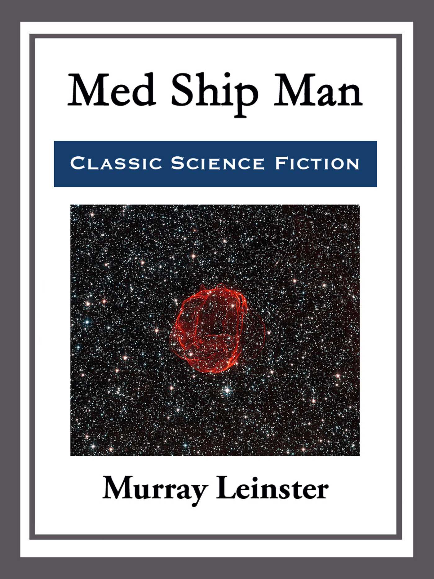 Med Ship Man by Murray Leinster