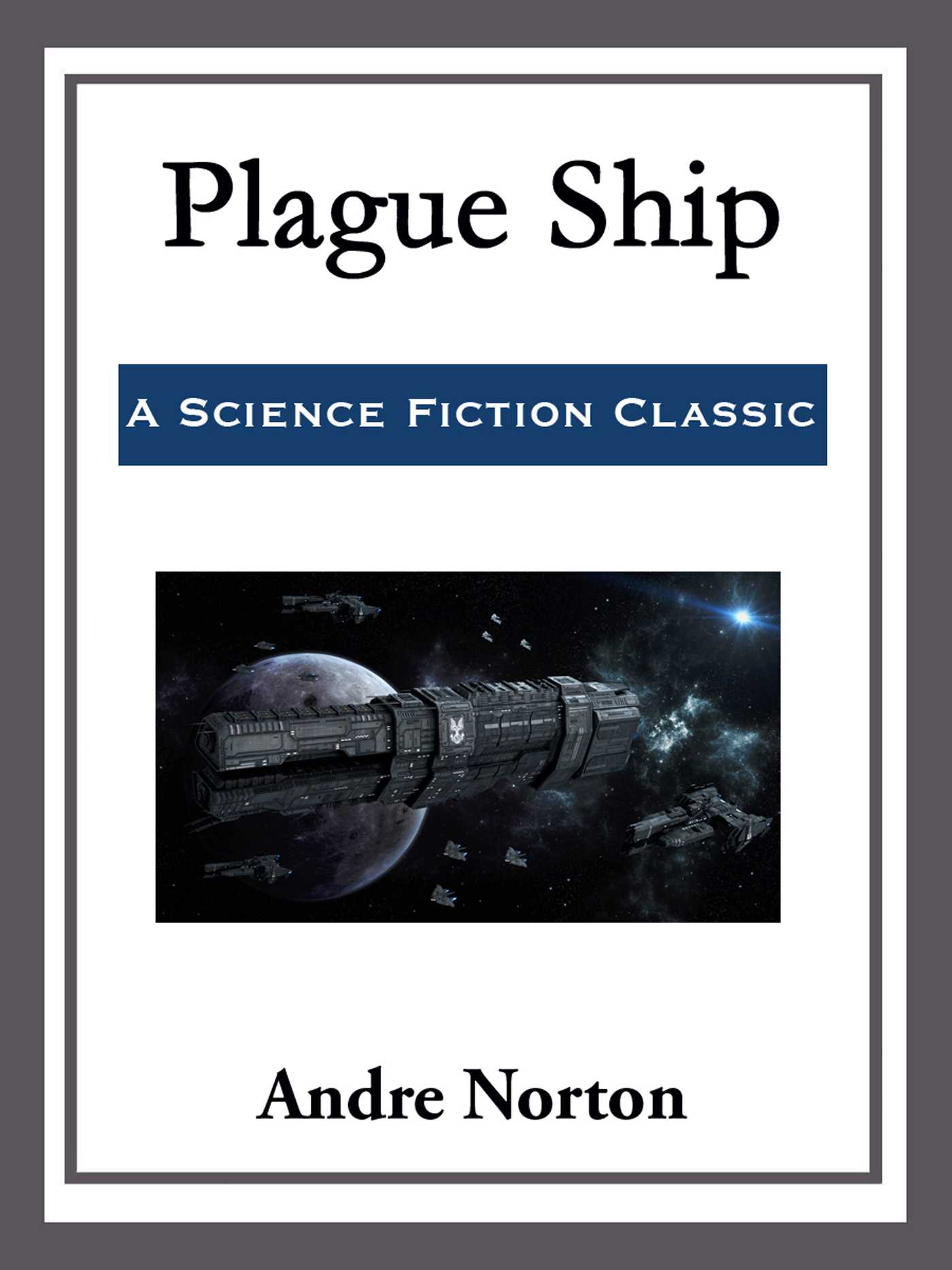 Plague Ship by Andre Norton