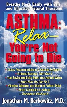 Asthma: Relax, You're Not Going to Die
