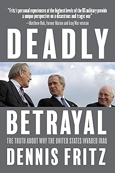 Deadly Betrayal by Dennis Fritz