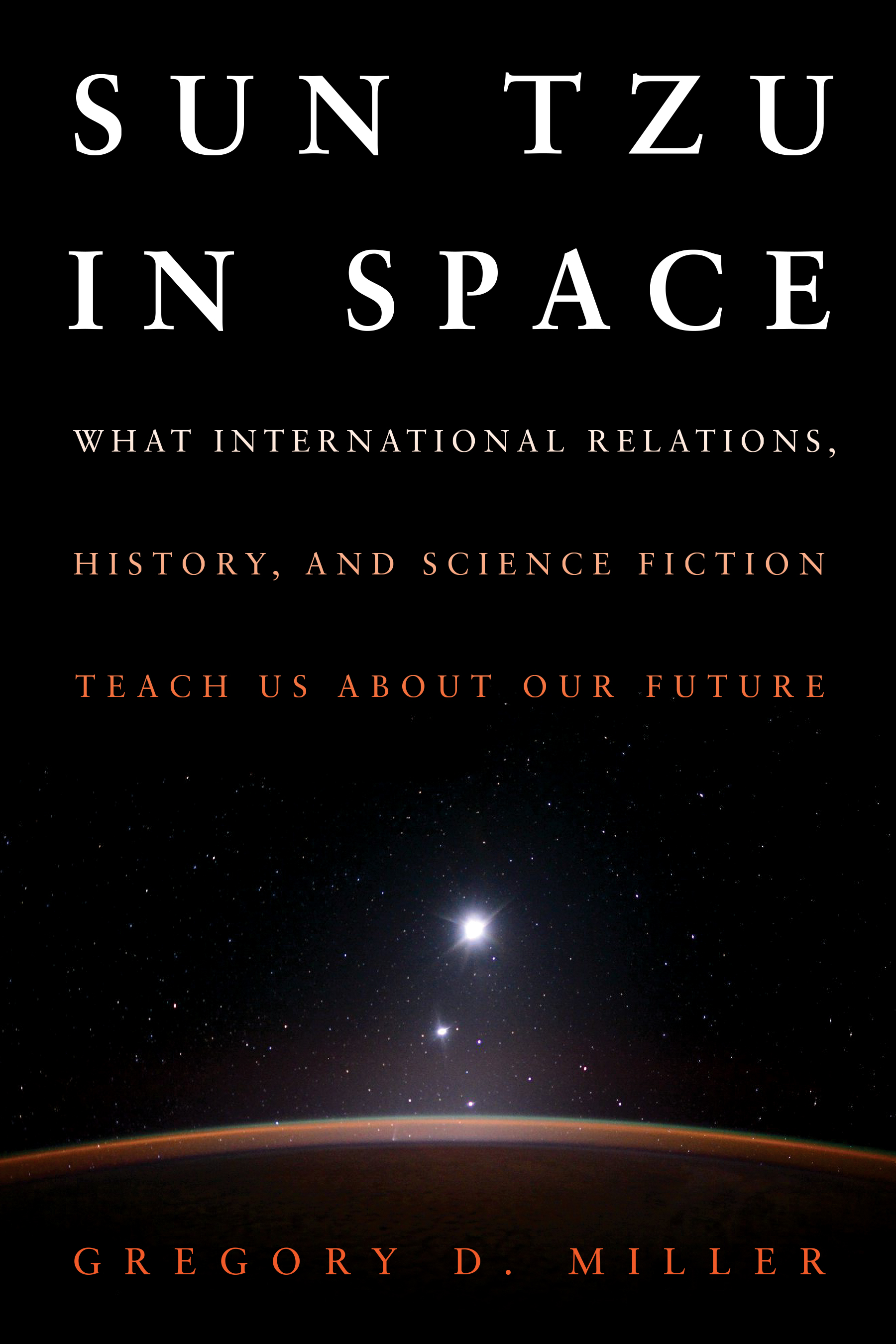 SUN TZU IN SPACE (EB) by Gregory D. Miller