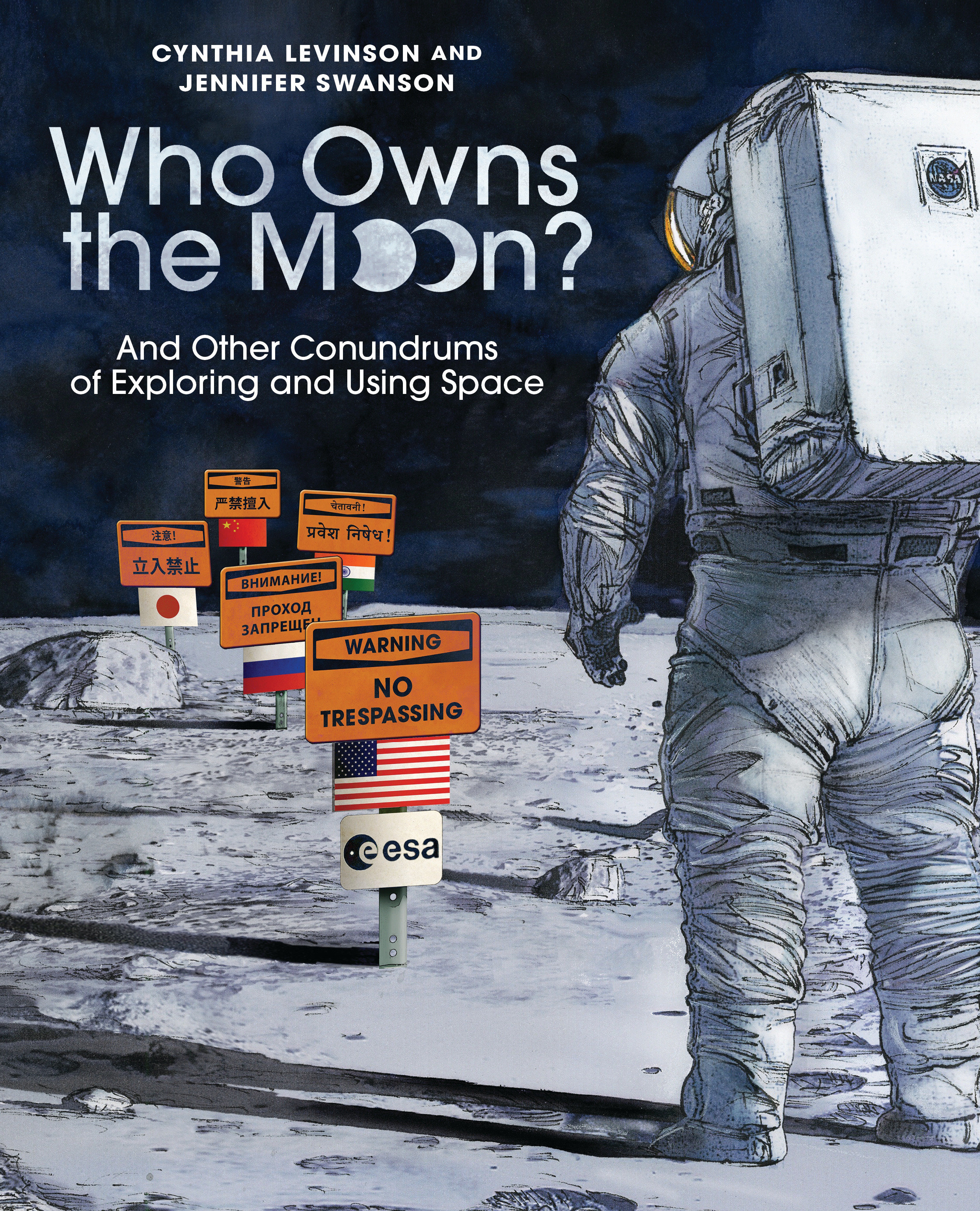 Who Owns the Moon? by Cynthia Levinson