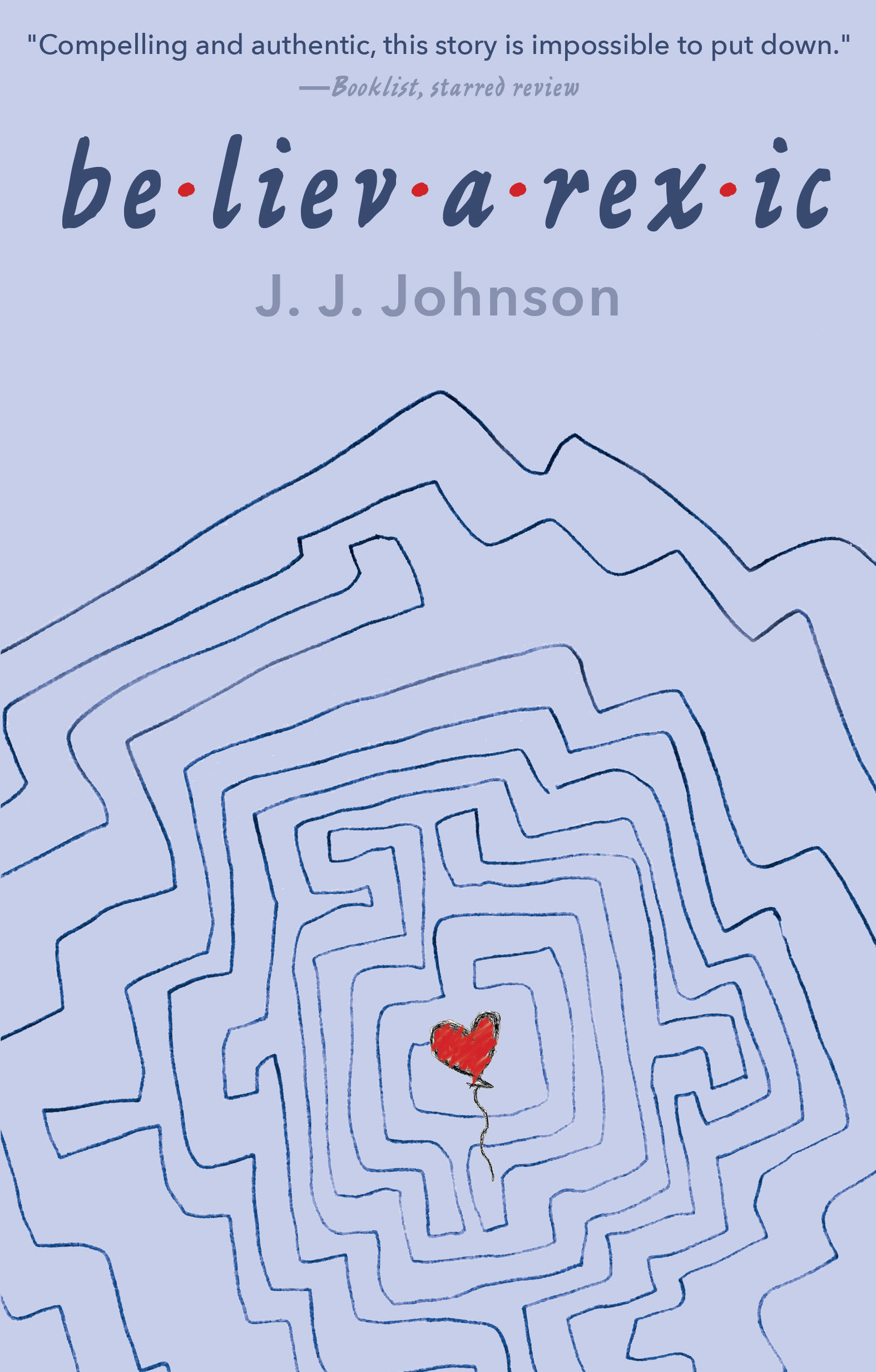 Believarexic by J. J. Johnson