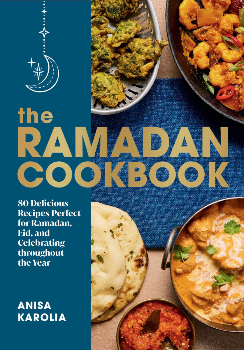 The Ramadan Cookbook by Anisa Karolia