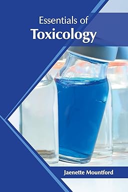 Essentials of Toxicology by Jaenette Mountford