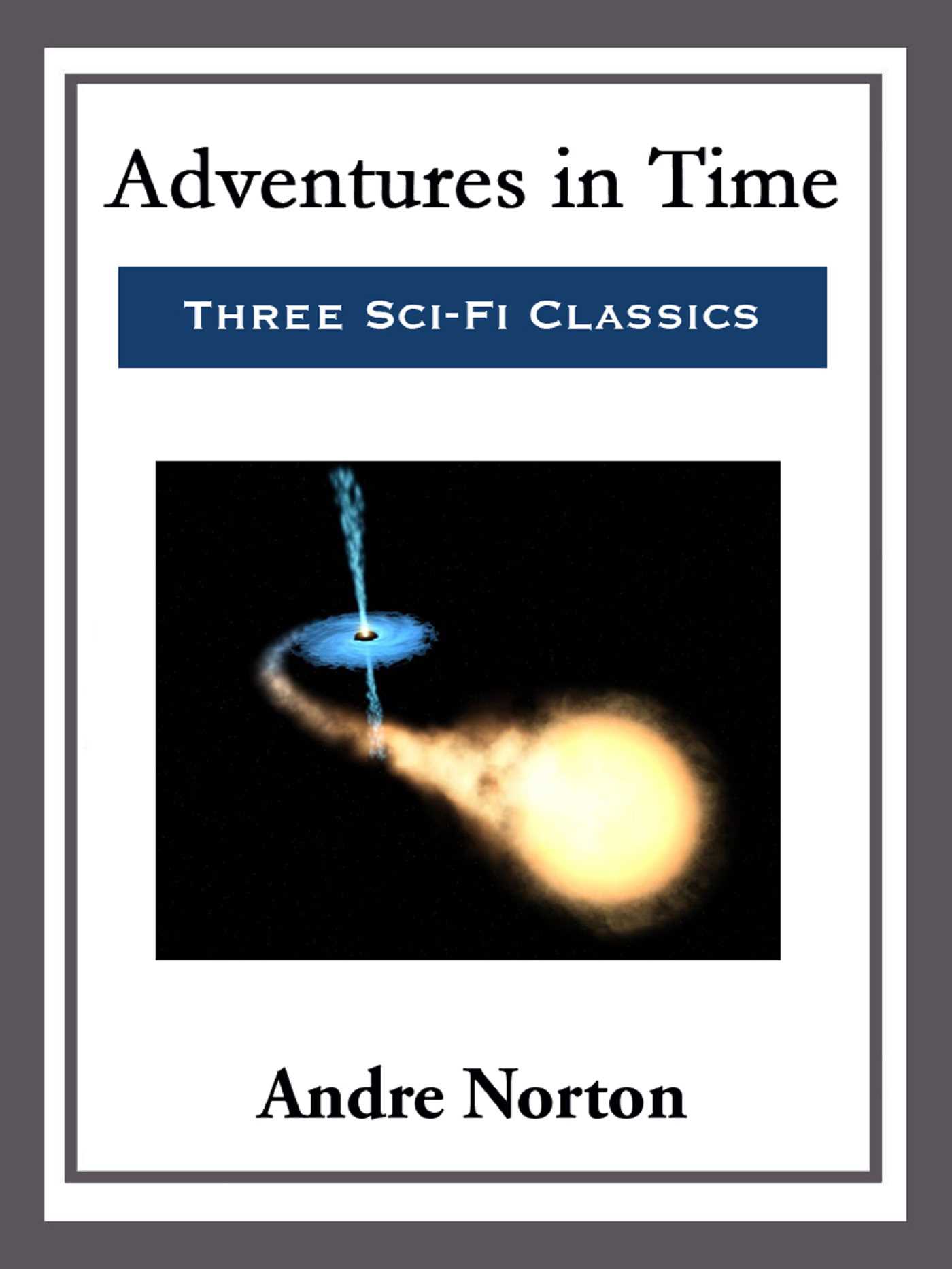 Adventures in Time by Andre Norton