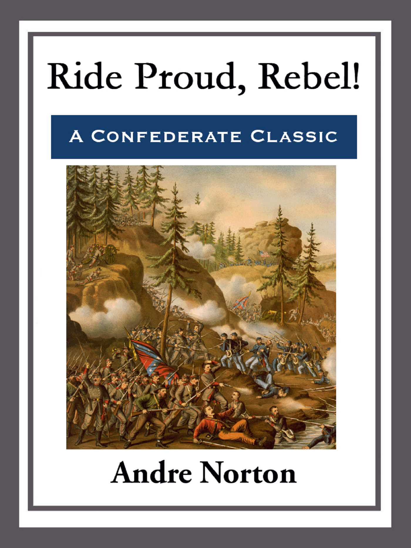 Ride Proud, Rebel! by Andre Norton