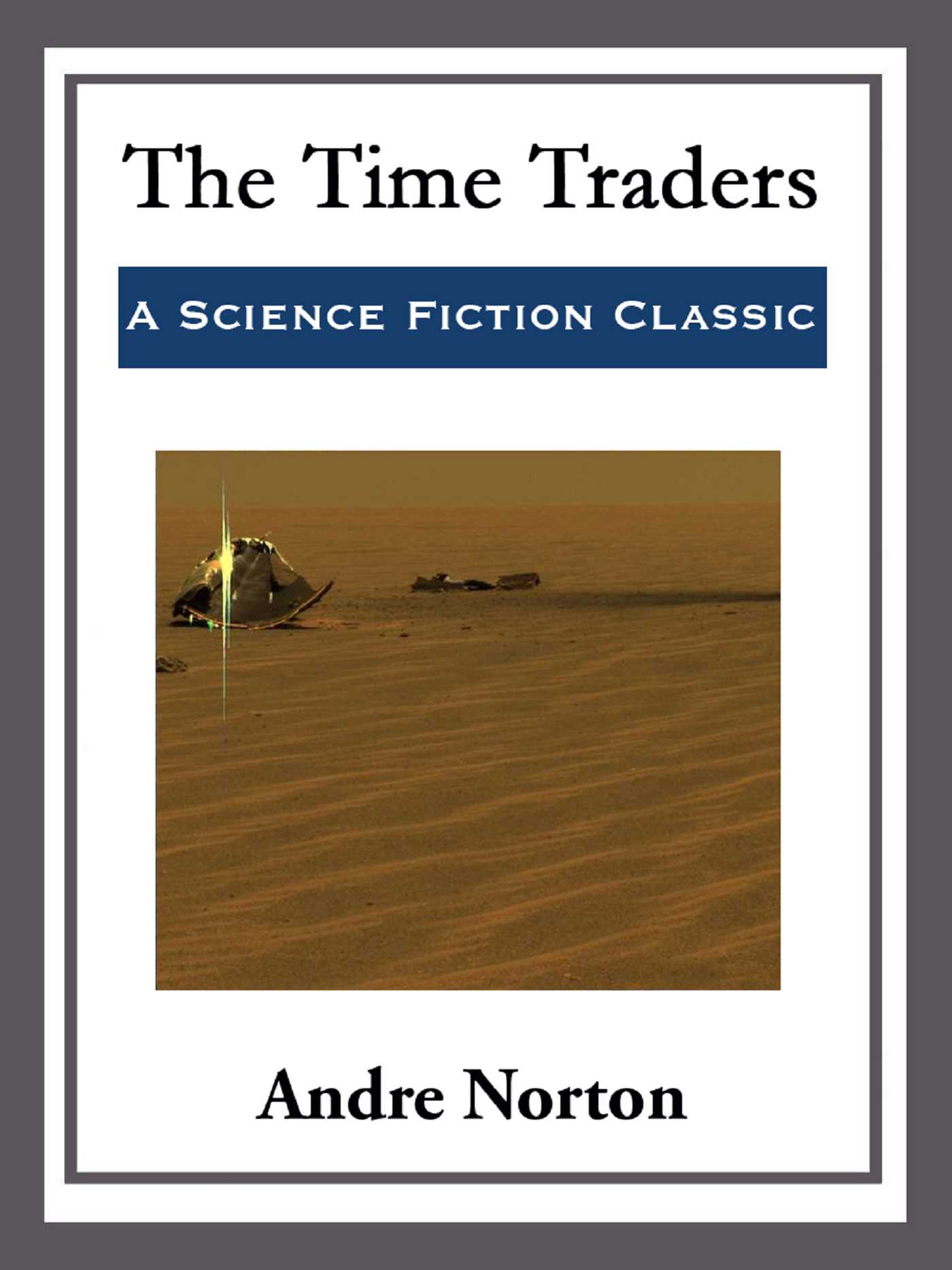The Time Traders by Andre Norton