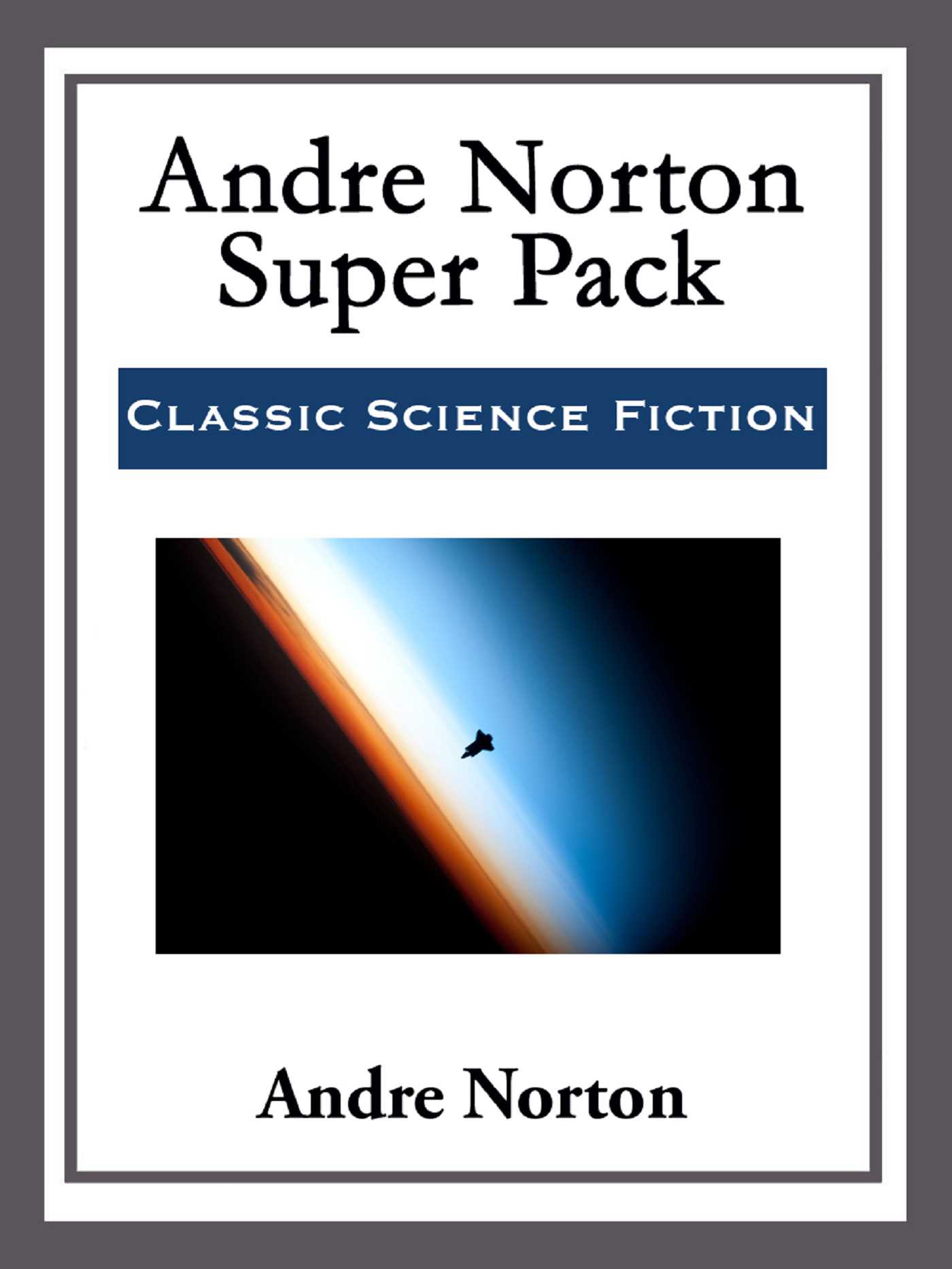 Andre Norton Super Pack by Andre Norton