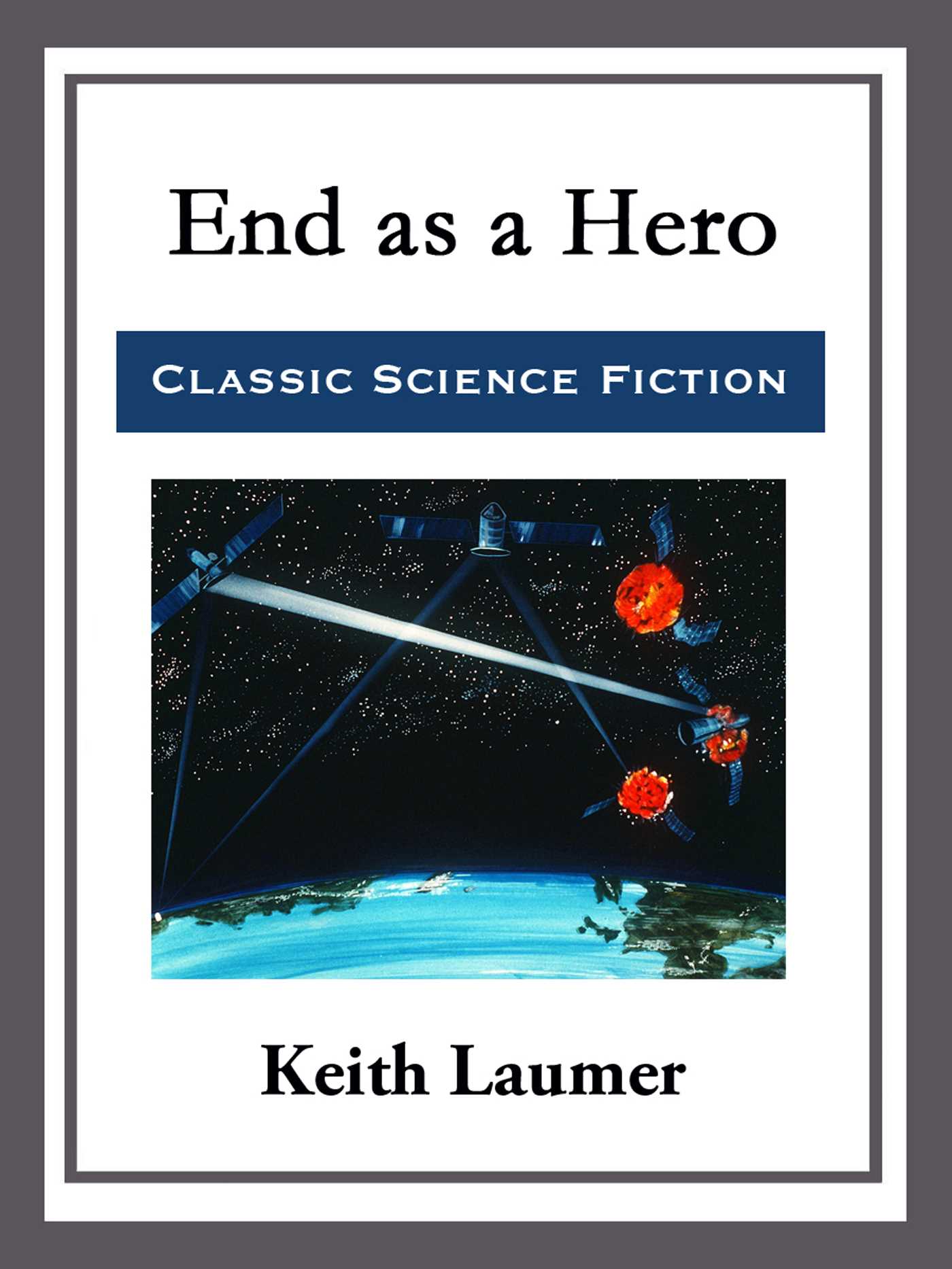 End As a Hero by Keith Laumer