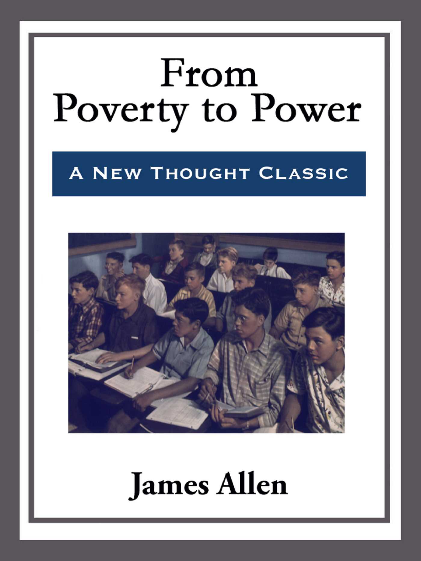 From Poverty to Power by James Allen