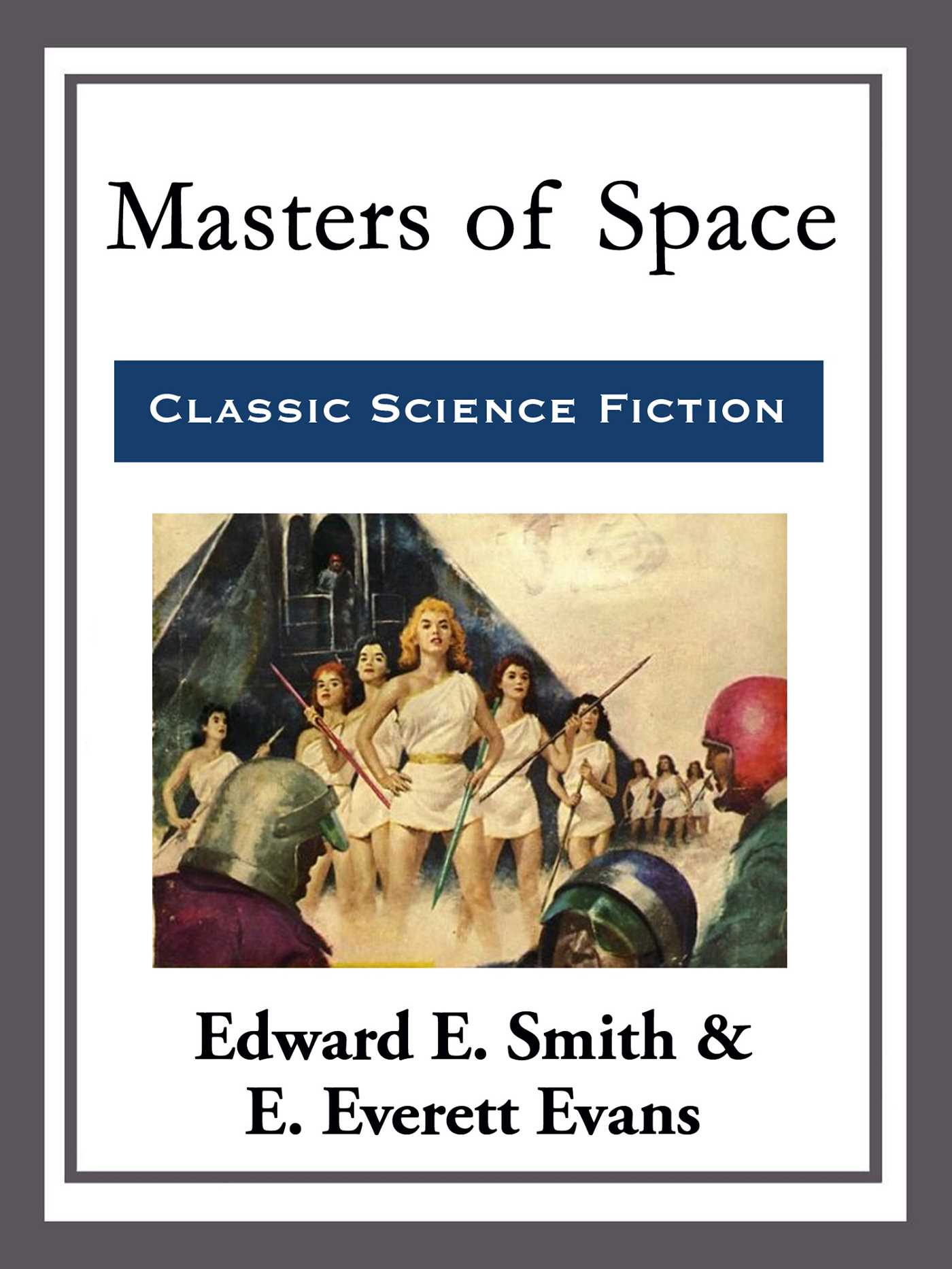 Masters of Space by E.E. "Doc" Smith