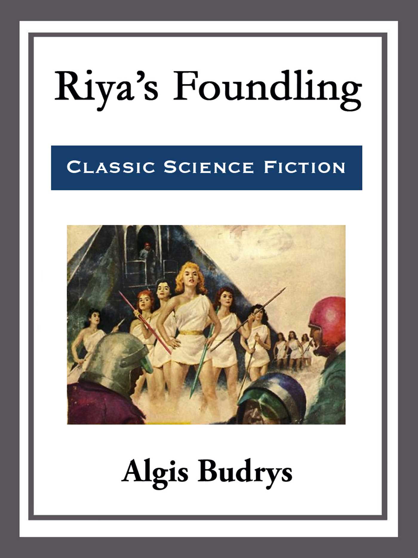 Riya's Foundling by Algis Budrys