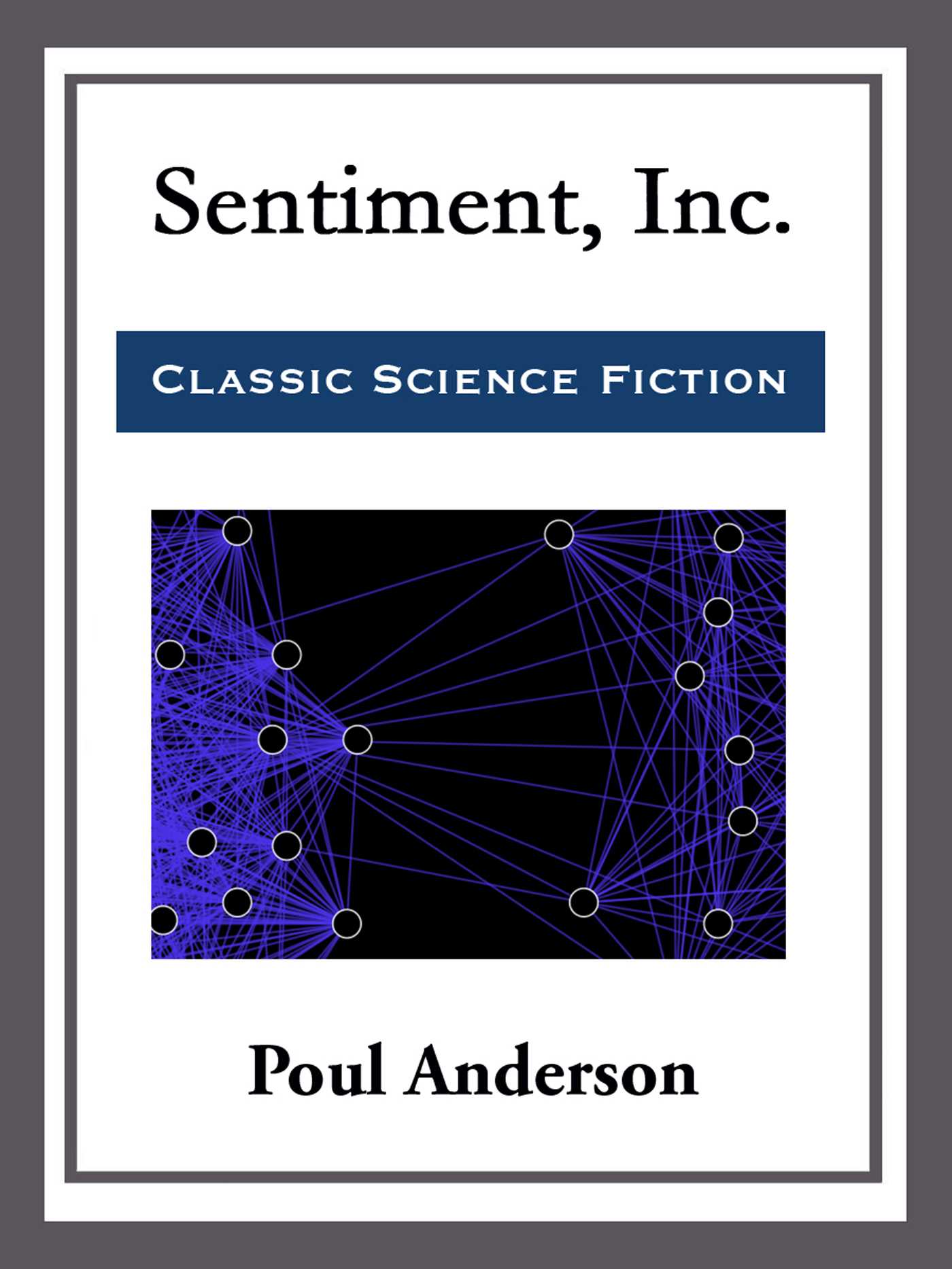 Sentiment, Inc. by Poul Anderson