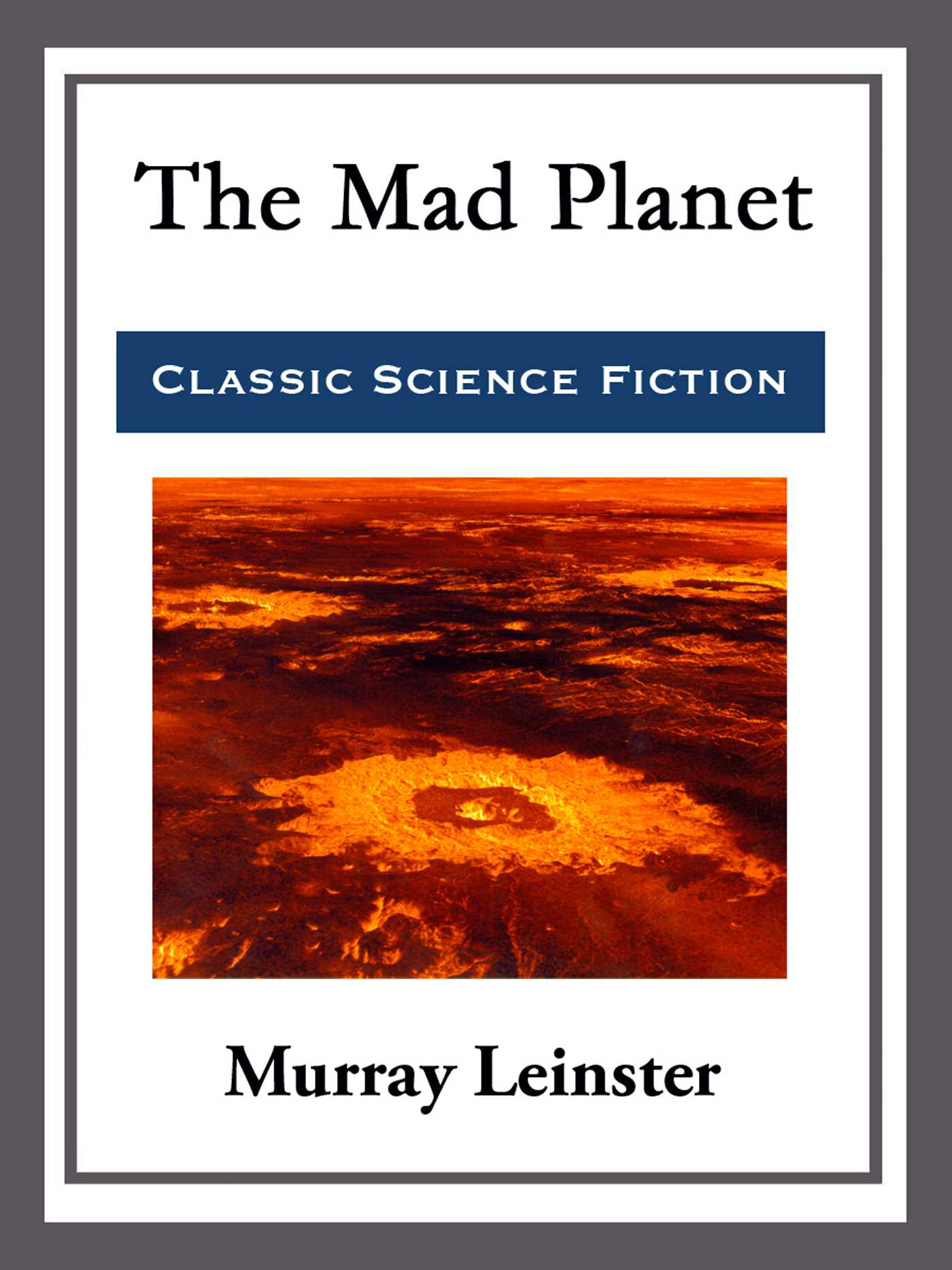 The Mad Planet by Murray Leinster