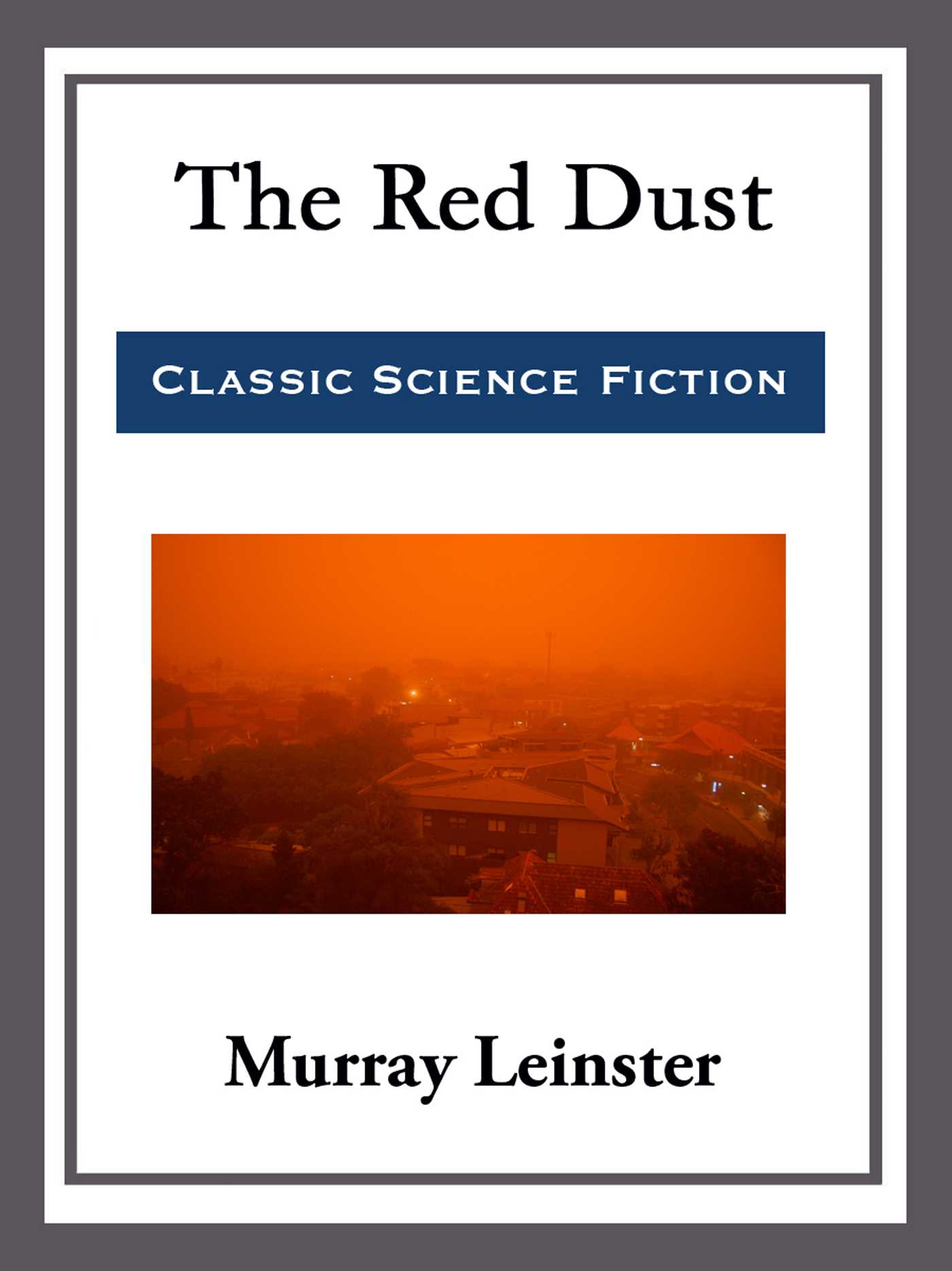 The Red Dust by Murray Leinster