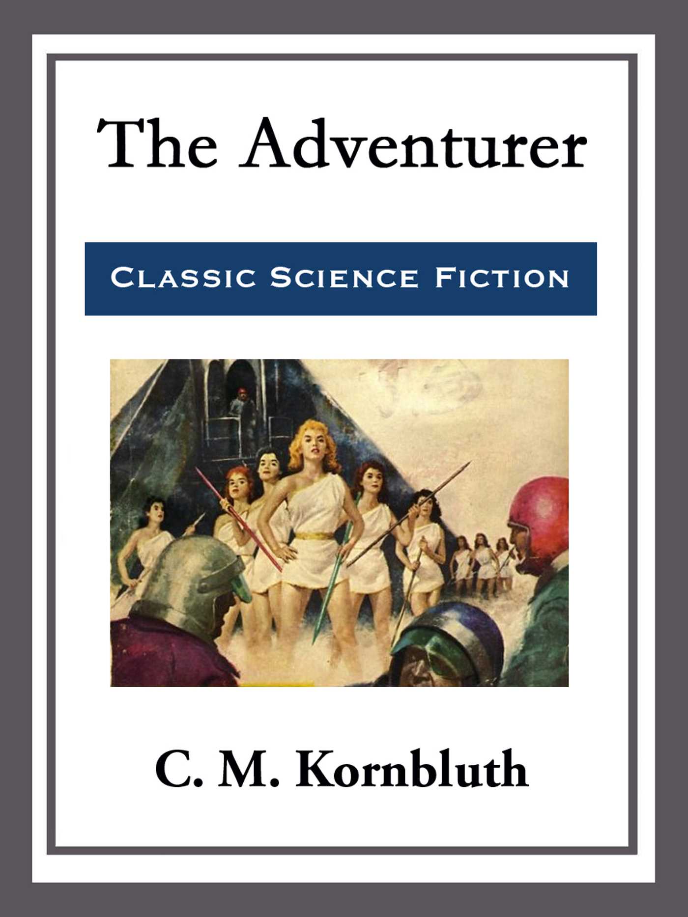 The Adventurer by C. M. Kornbluth