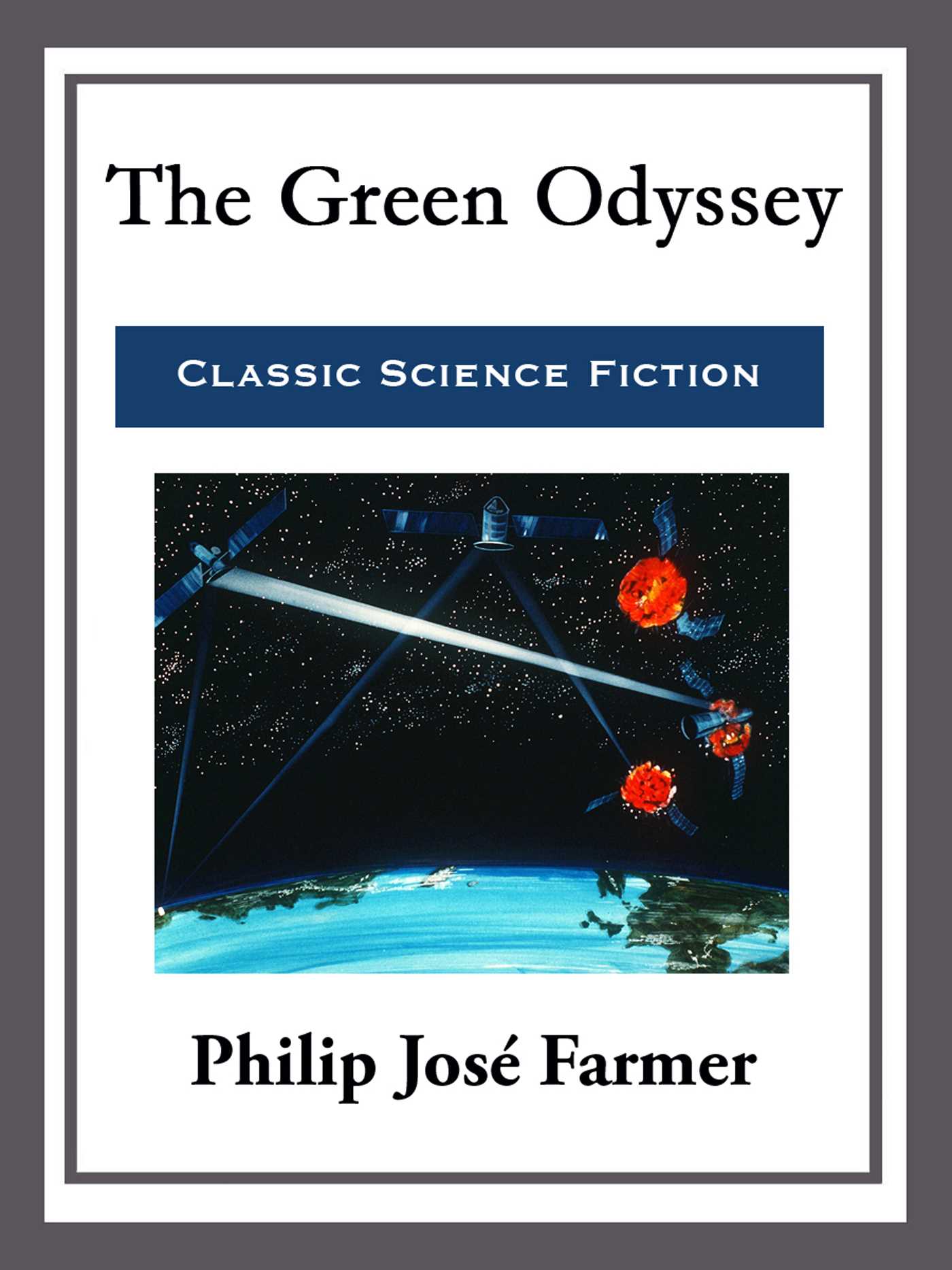 The Green Odyssey by Philip José Farmer