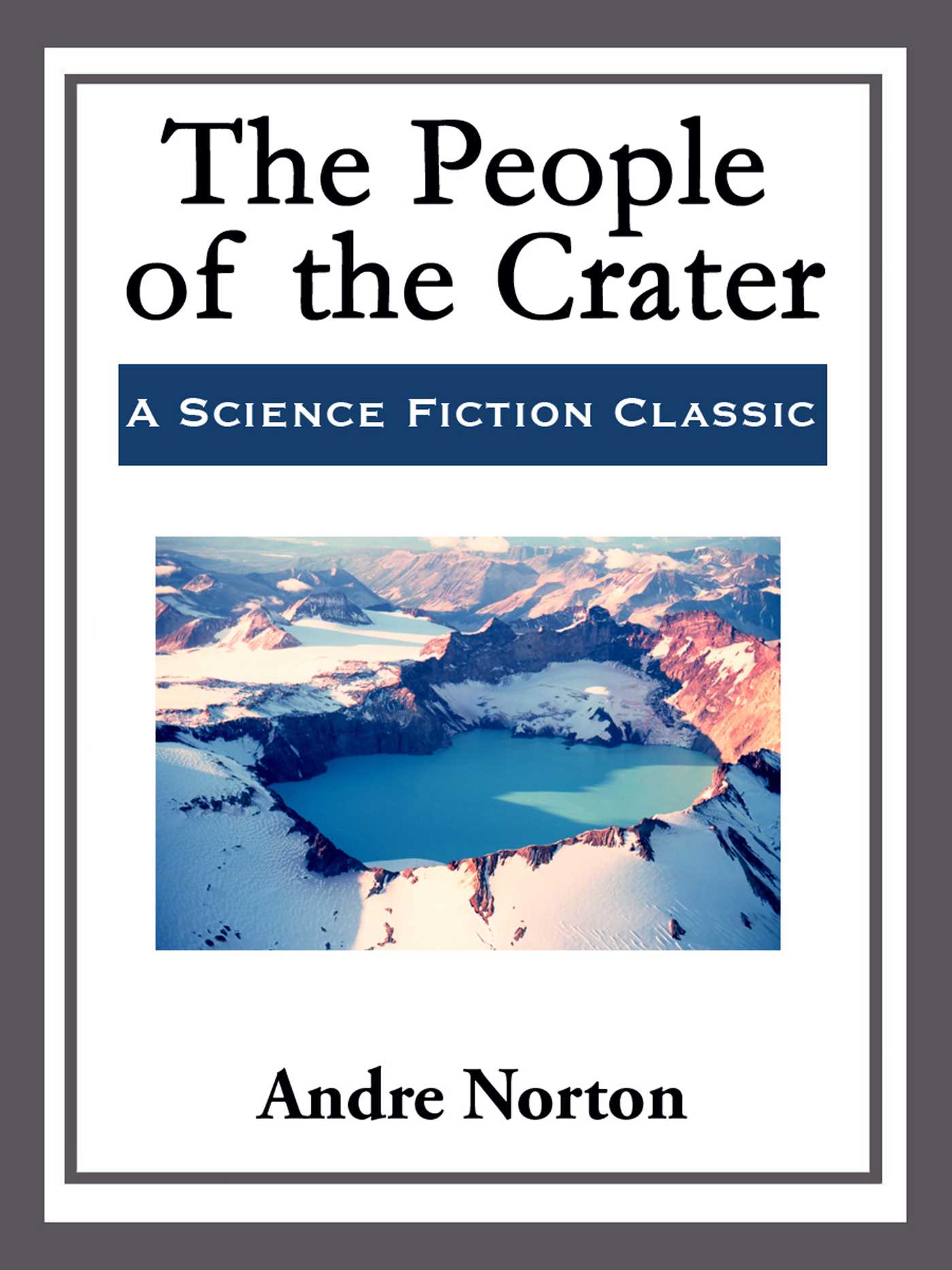 The People of the Crater by Andre Norton