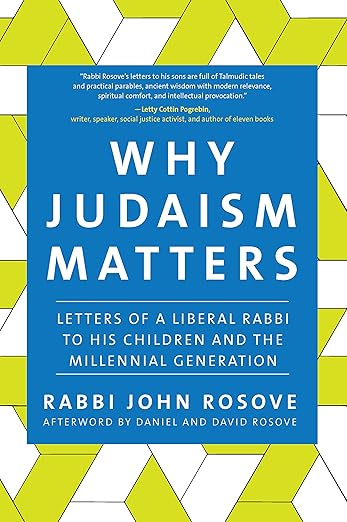 Why Judaism Matters by John Rosove