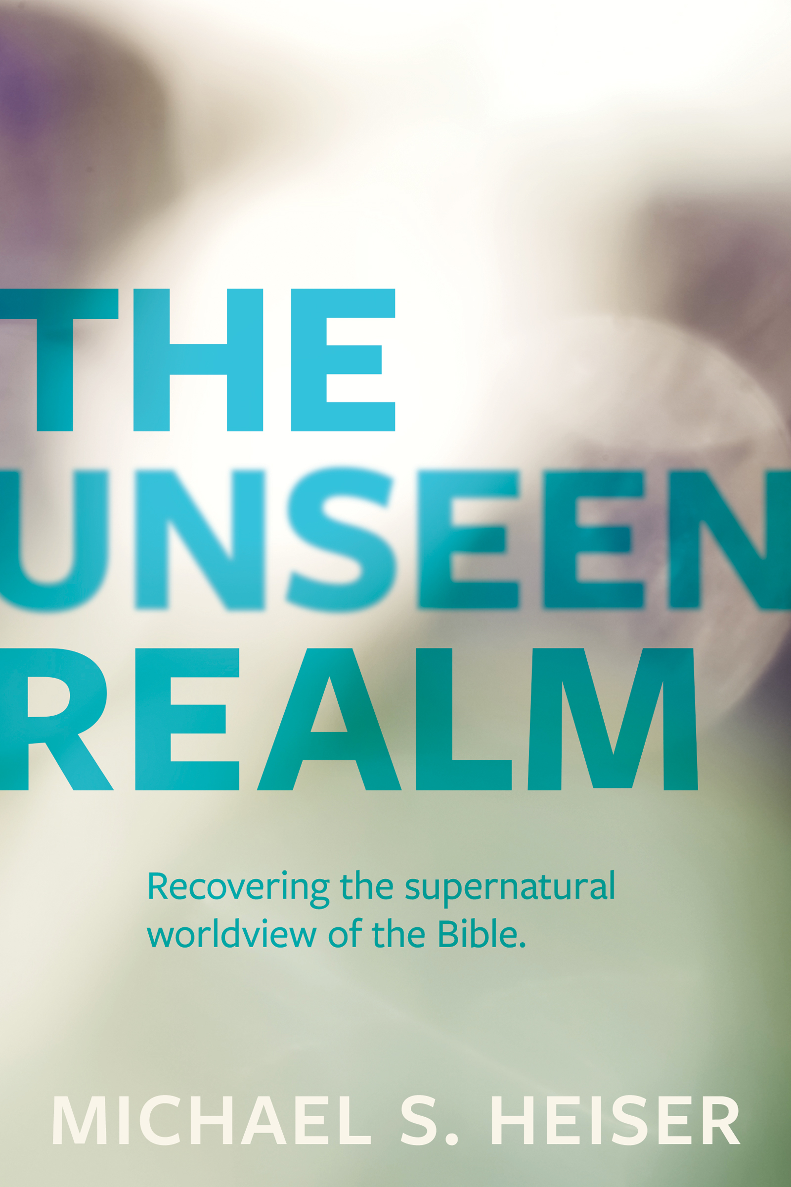The Unseen Realm by Michael S. Heiser