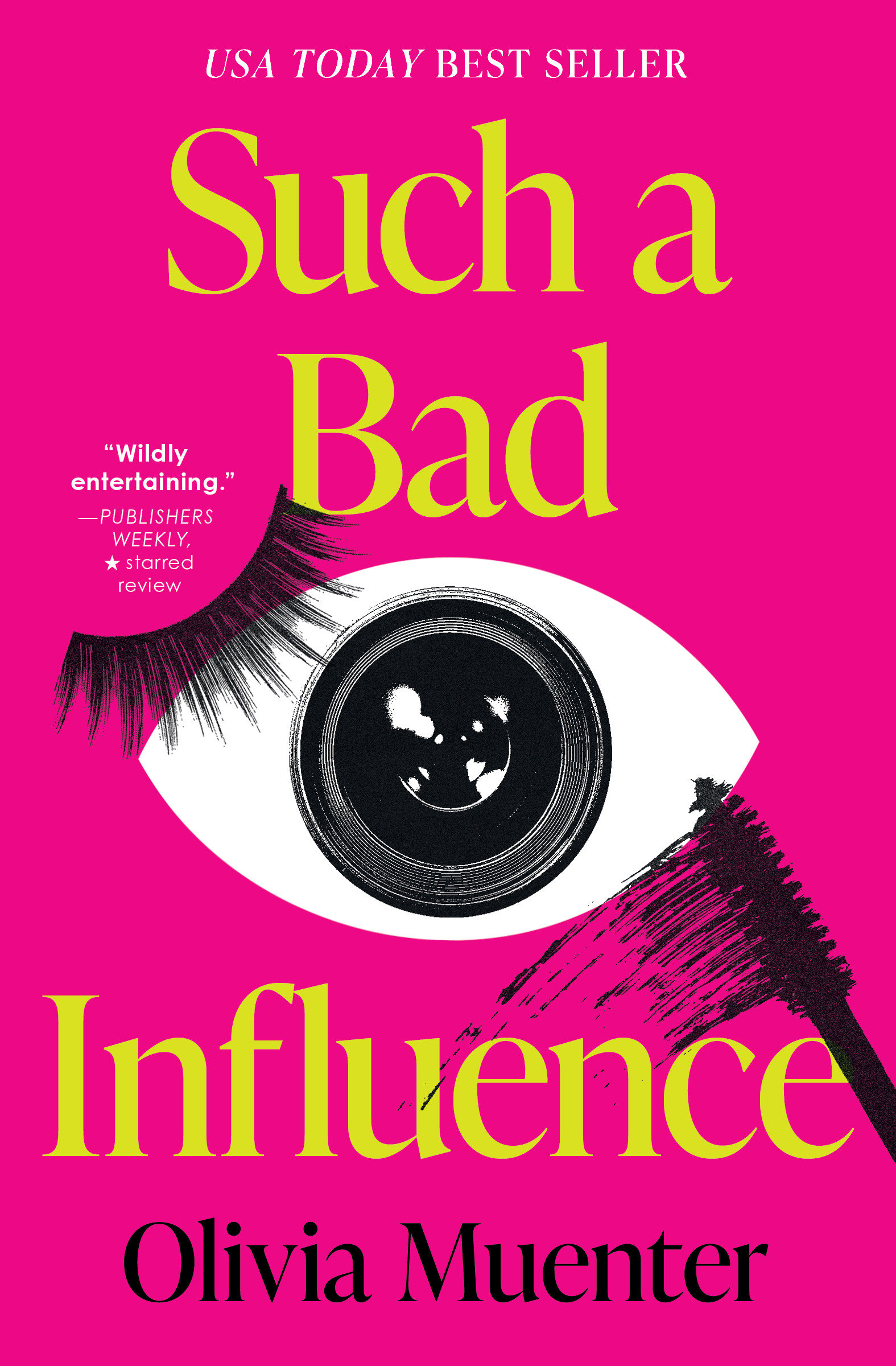 Such a Bad Influence by Olivia Muenter