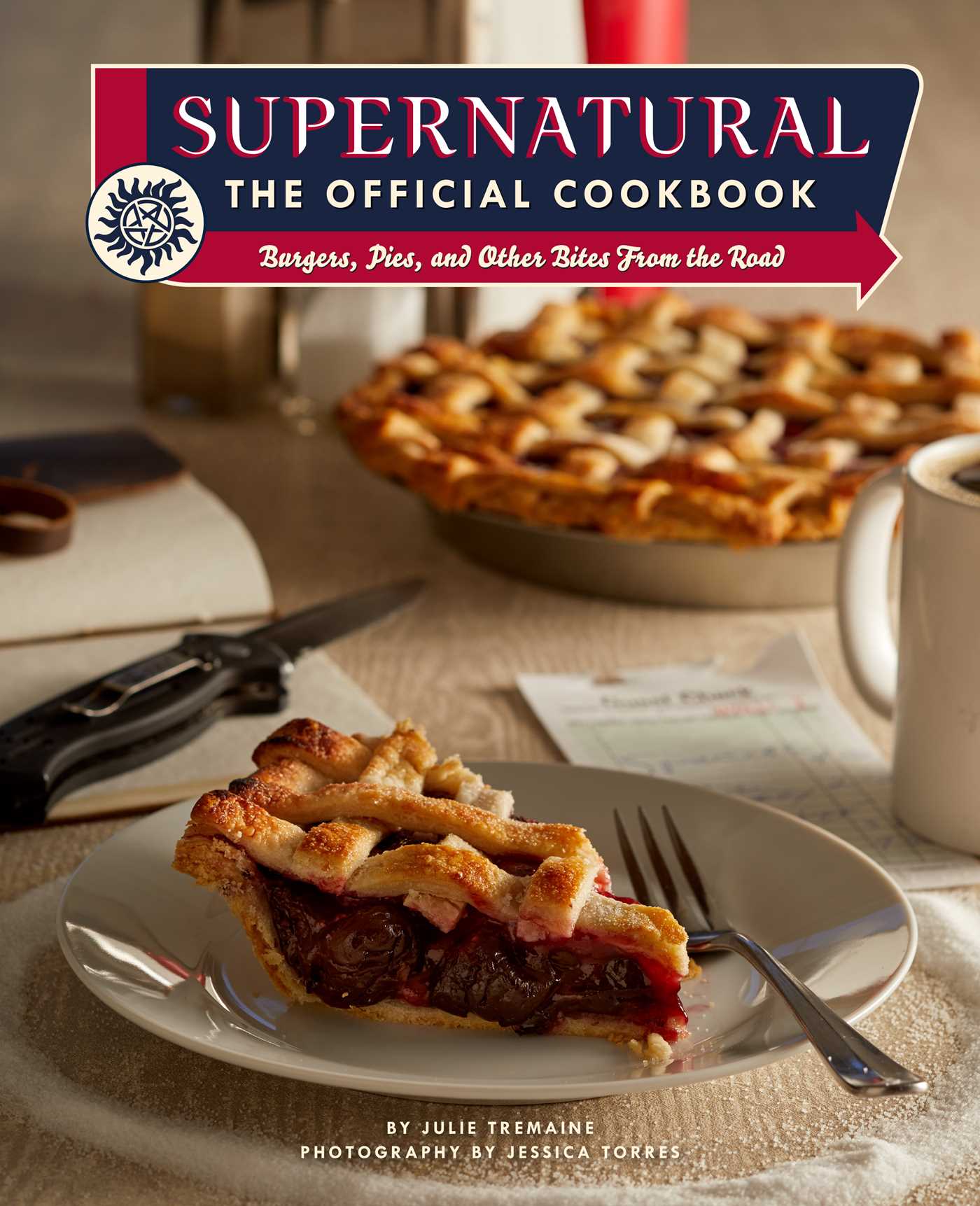 Supernatural: the Official Cookbook by Julie Tremaine