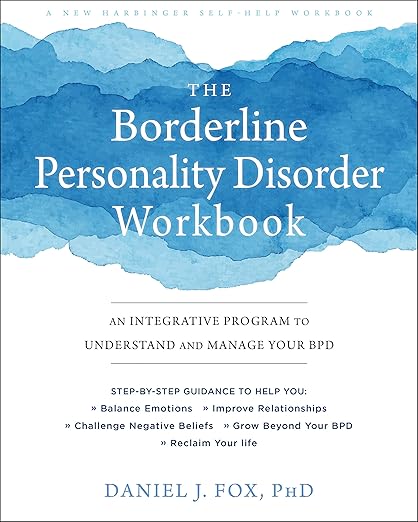 The Borderline Personality Disorder Workbook