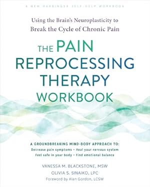 The Pain Management Workbook by Rachel Zoffness MS PhD
