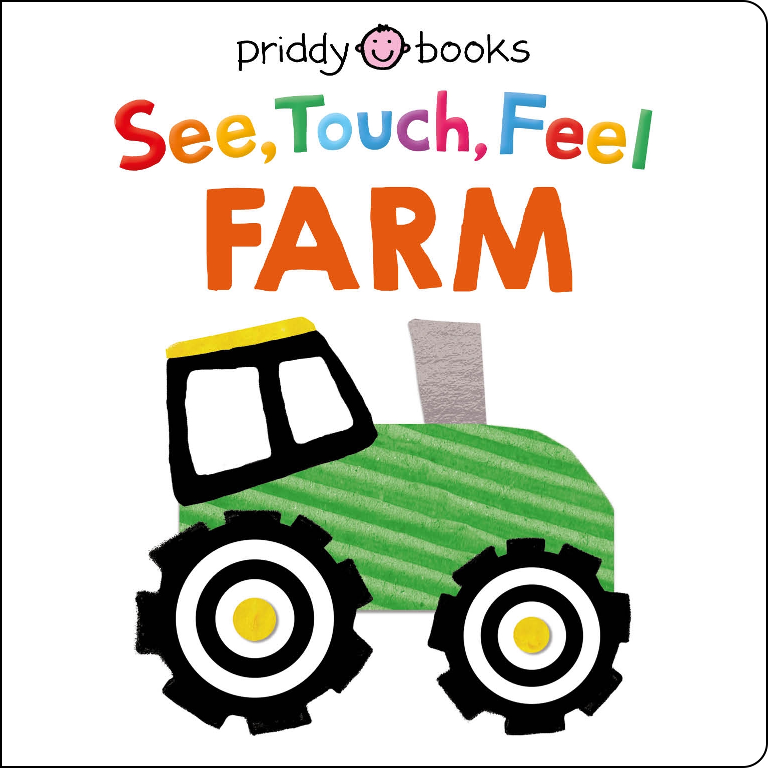 See, Touch, Feel: Farm by Roger Priddy