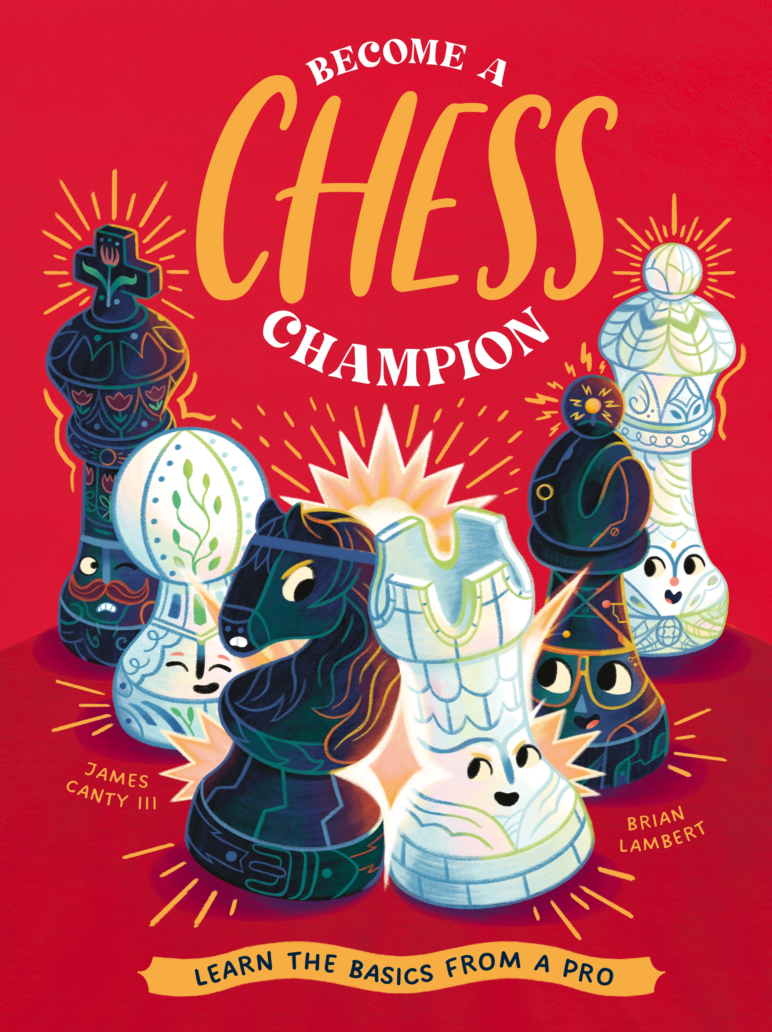 Become a Chess Champion by James Canty III