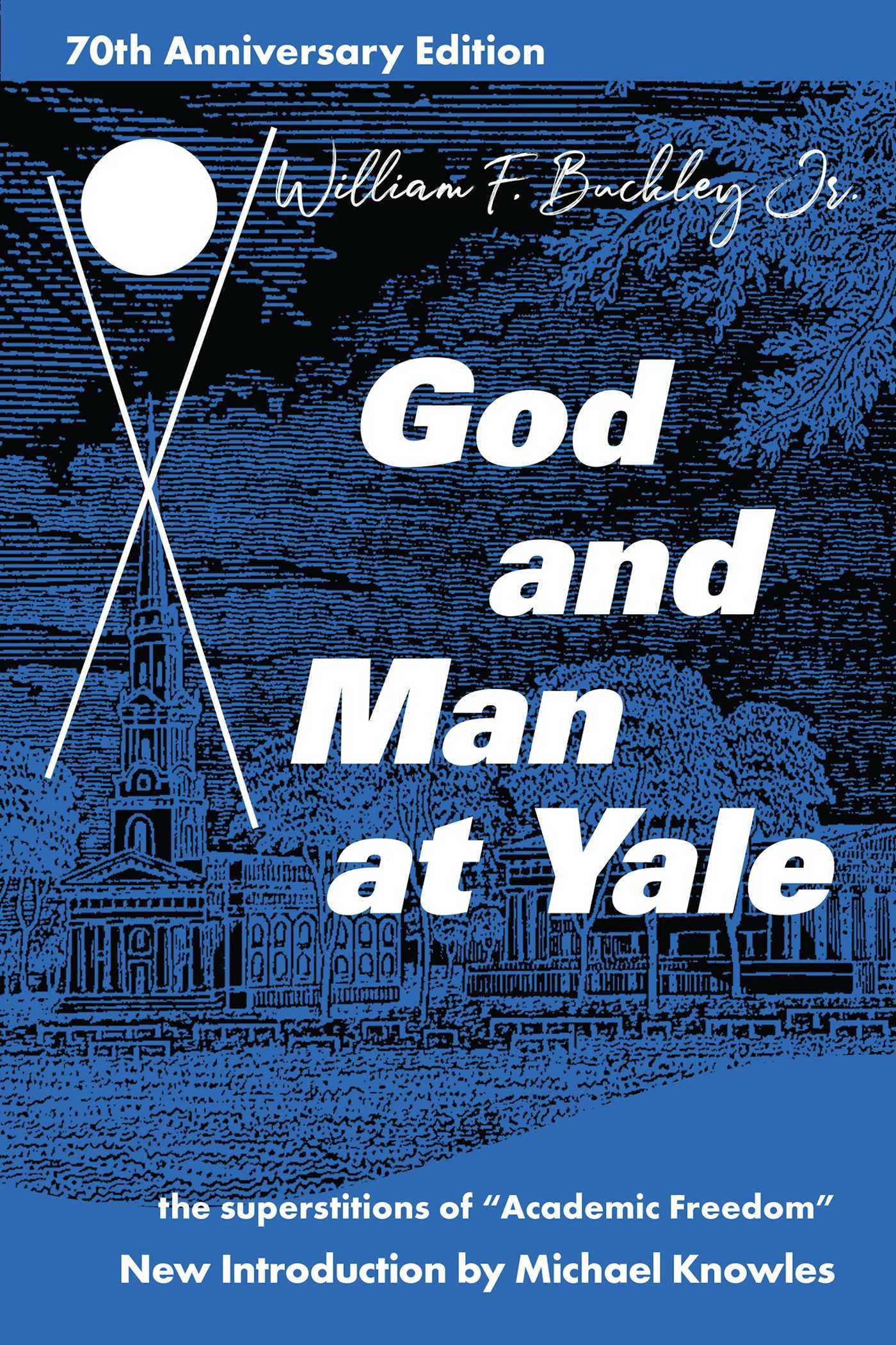 God and Man at Yale by William F. Buckley Jr.