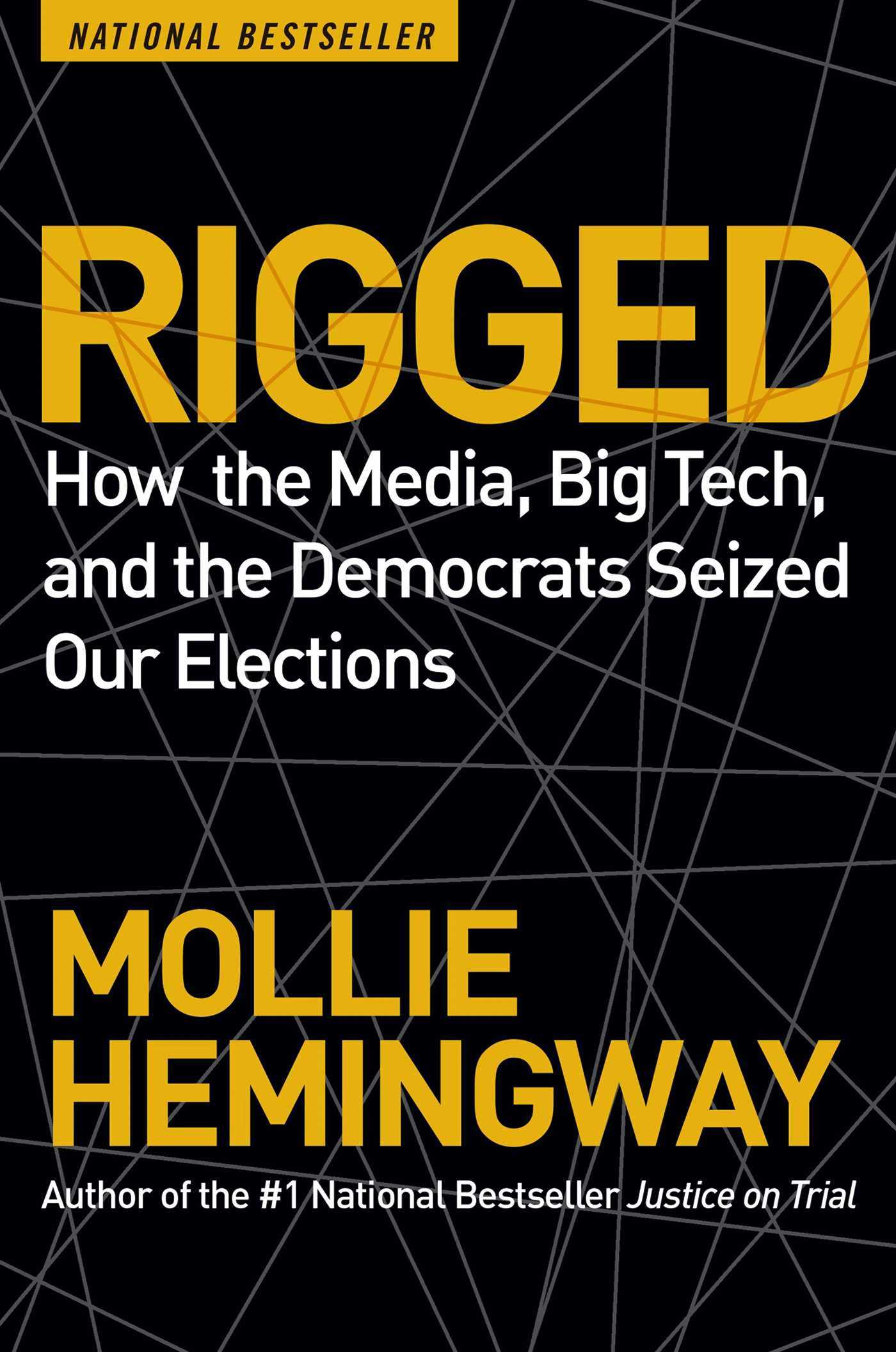 Rigged by Mollie Hemingway