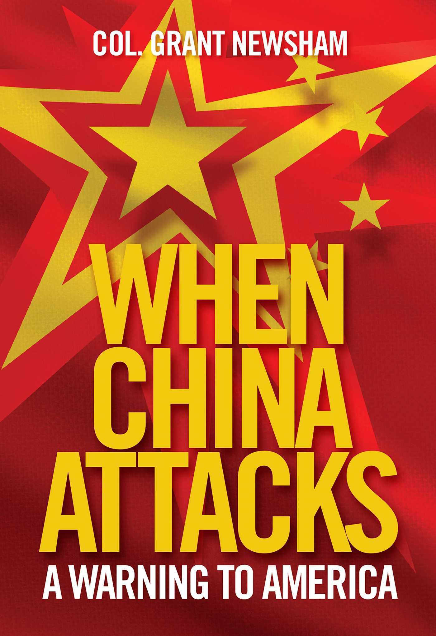 When China Attacks by Grant Newsham