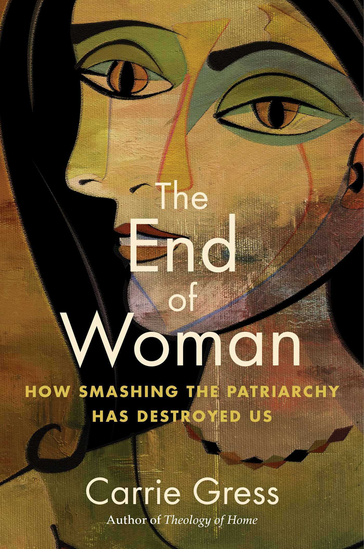 The End of Woman by Carrie Gress