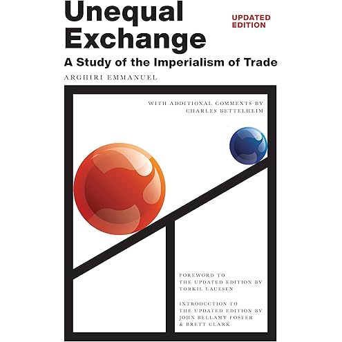 Unequal Exchange by Arghiri Emmanuel