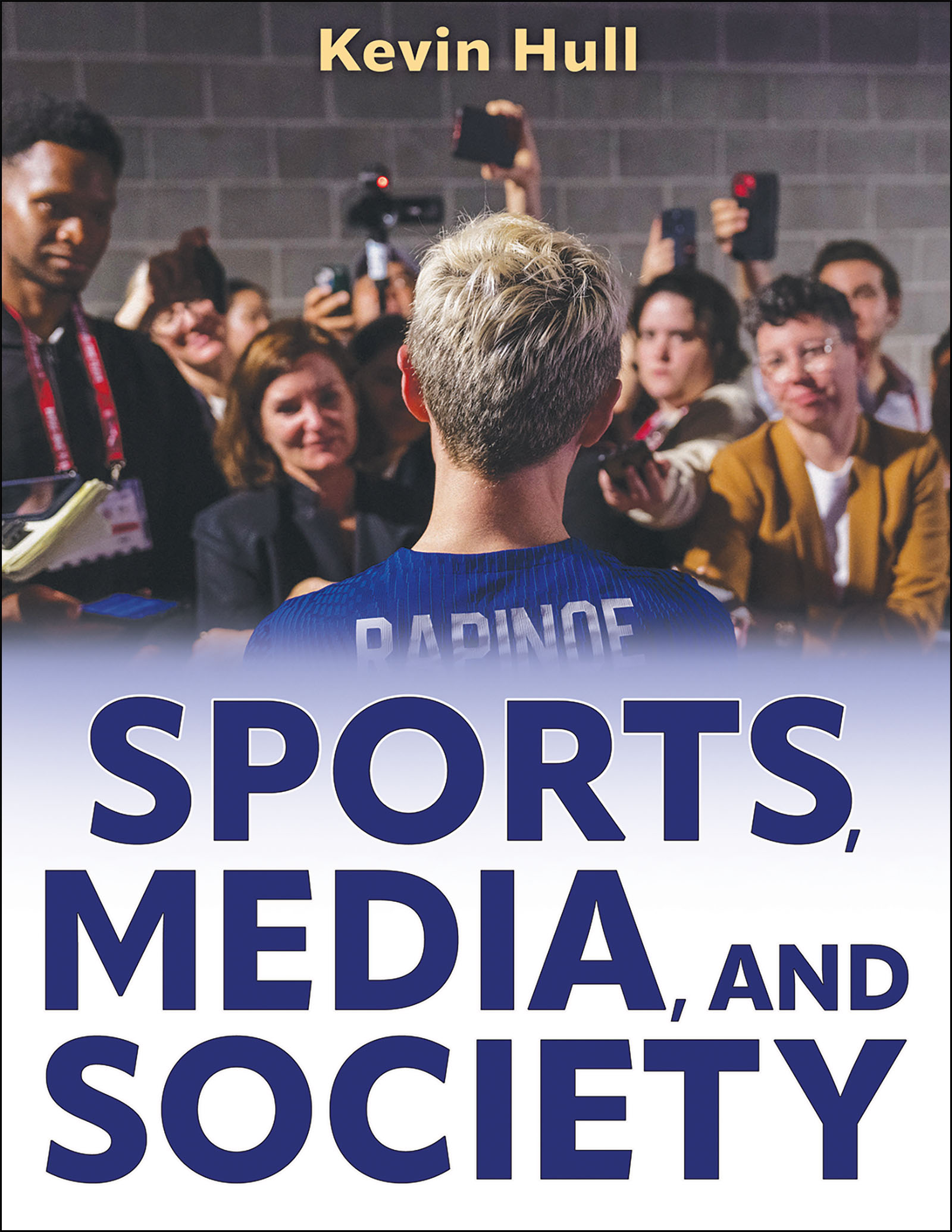 Sports, Media, and Society by Kevin Hull