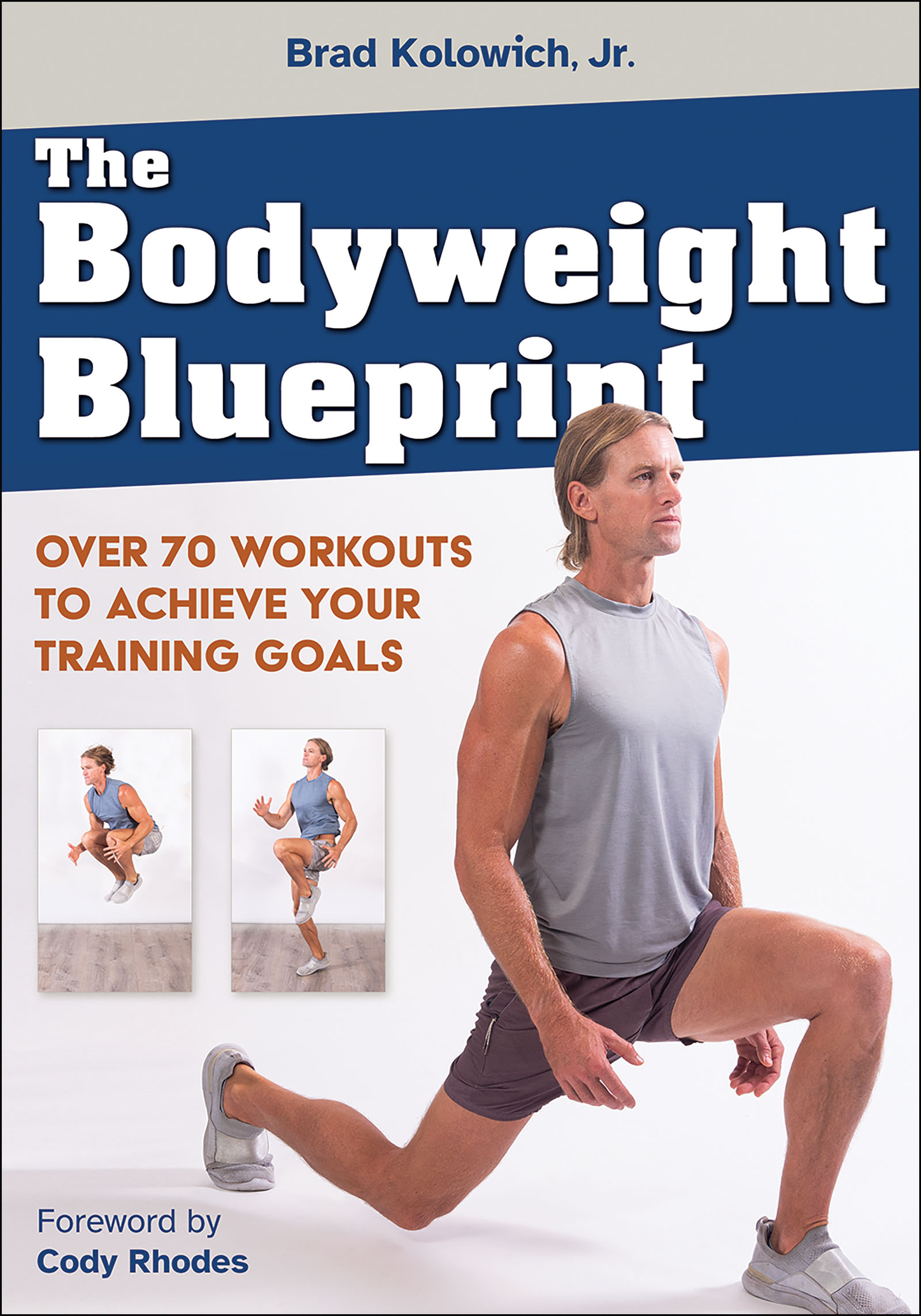 The Bodyweight Blueprint by Brad Kolowich Jr.
