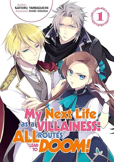 My Next Life As a Villainess: All Routes Lead to Doom! Volume 1 (light Novel)