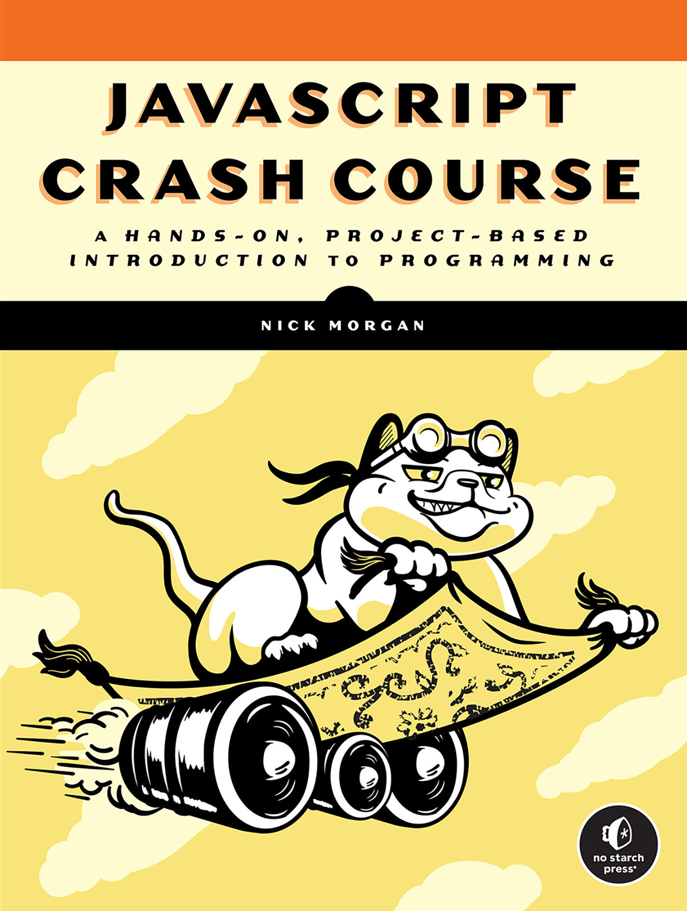 Javascript Crash Course by Nick Morgan