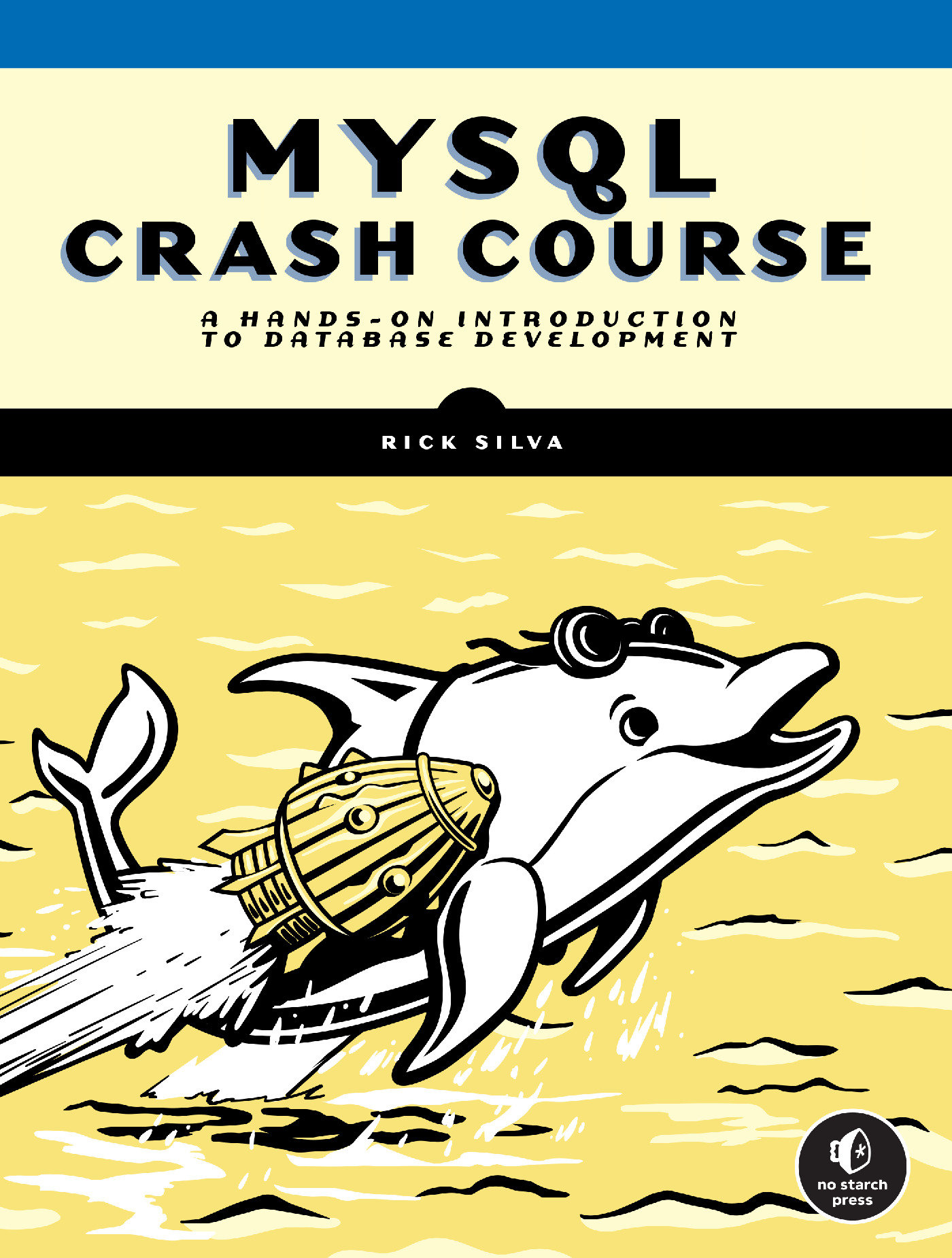 MySQL Crash Course by Rick Silva