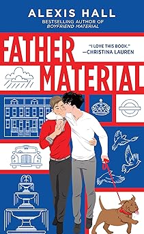 Father Material by Alexis Hall