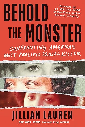 Behold the Monster by Jillian Lauren