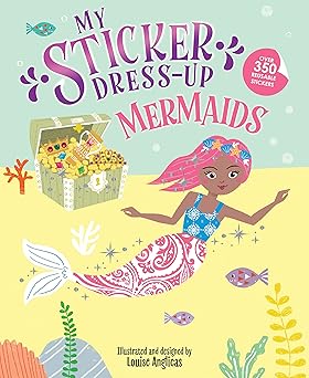 My Sticker Dress-up®: Mermaids by Louise Anglicas
